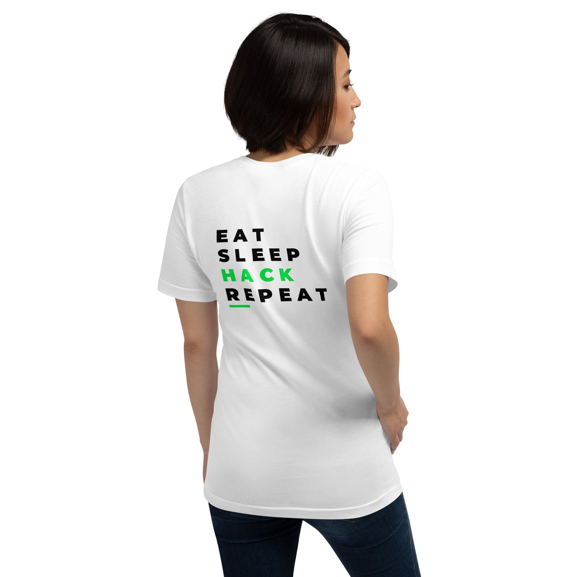 Eat, Sleep, Hack, Repeat V2 - Unisex t-shirt ( Back Print ) by DarkByteGear