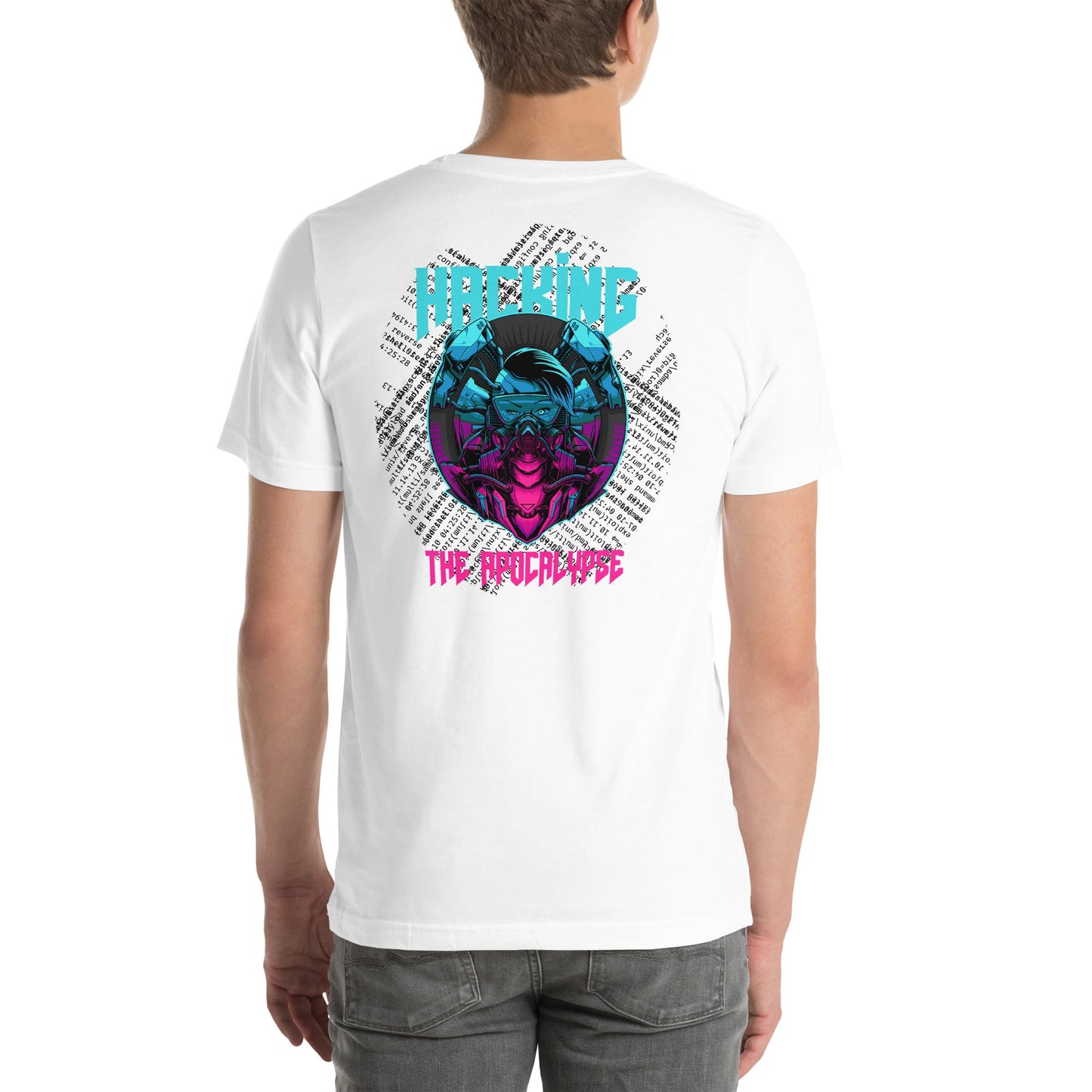 Hacking the apocalypse V2 - Unisex t-shirt ( Back Print ) by DarkByteGear