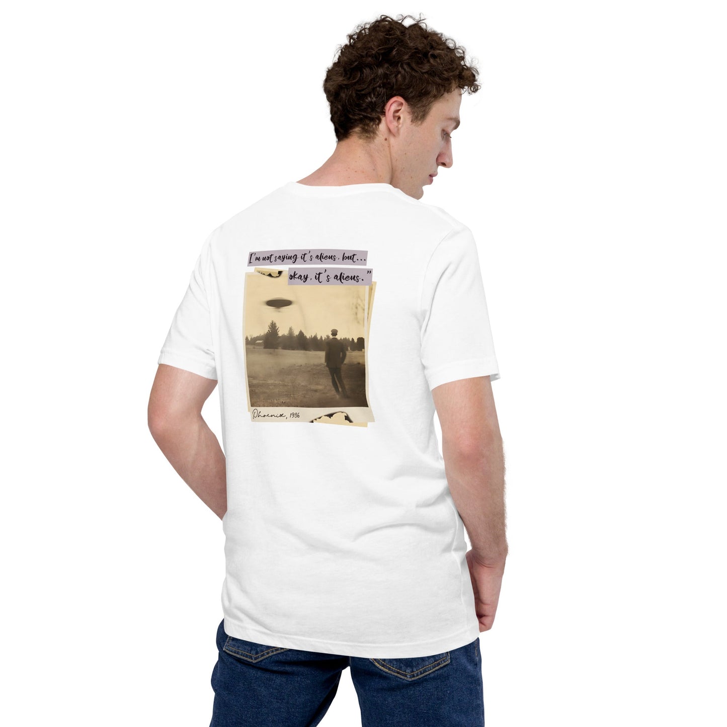 I am not saying it's aliens but, Okay! it's aliens V1 - Unisex t-shirt ( Back Print ) by DarkByteGear