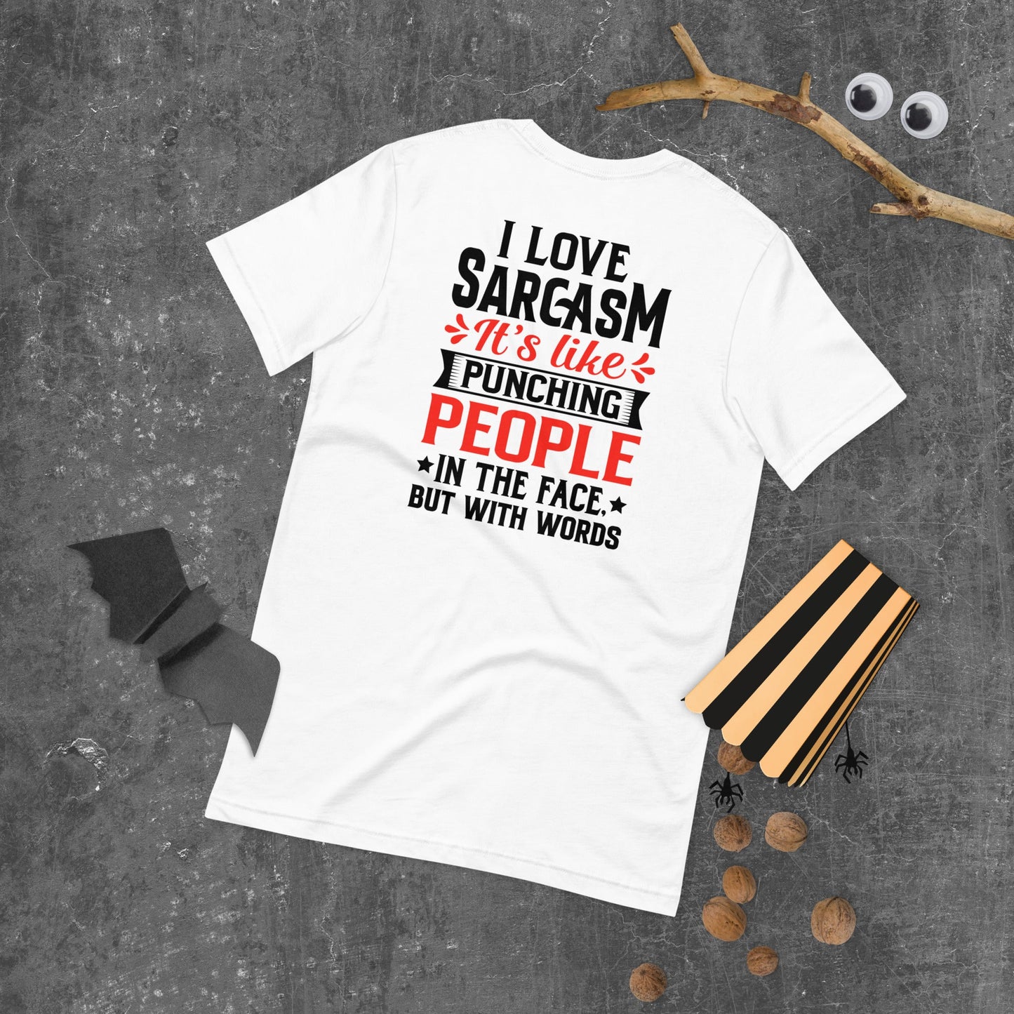I love sarcasm; it's like punching people in the face, but with words - Unisex t-shirt ( Back Print ) by DarkByteGear
