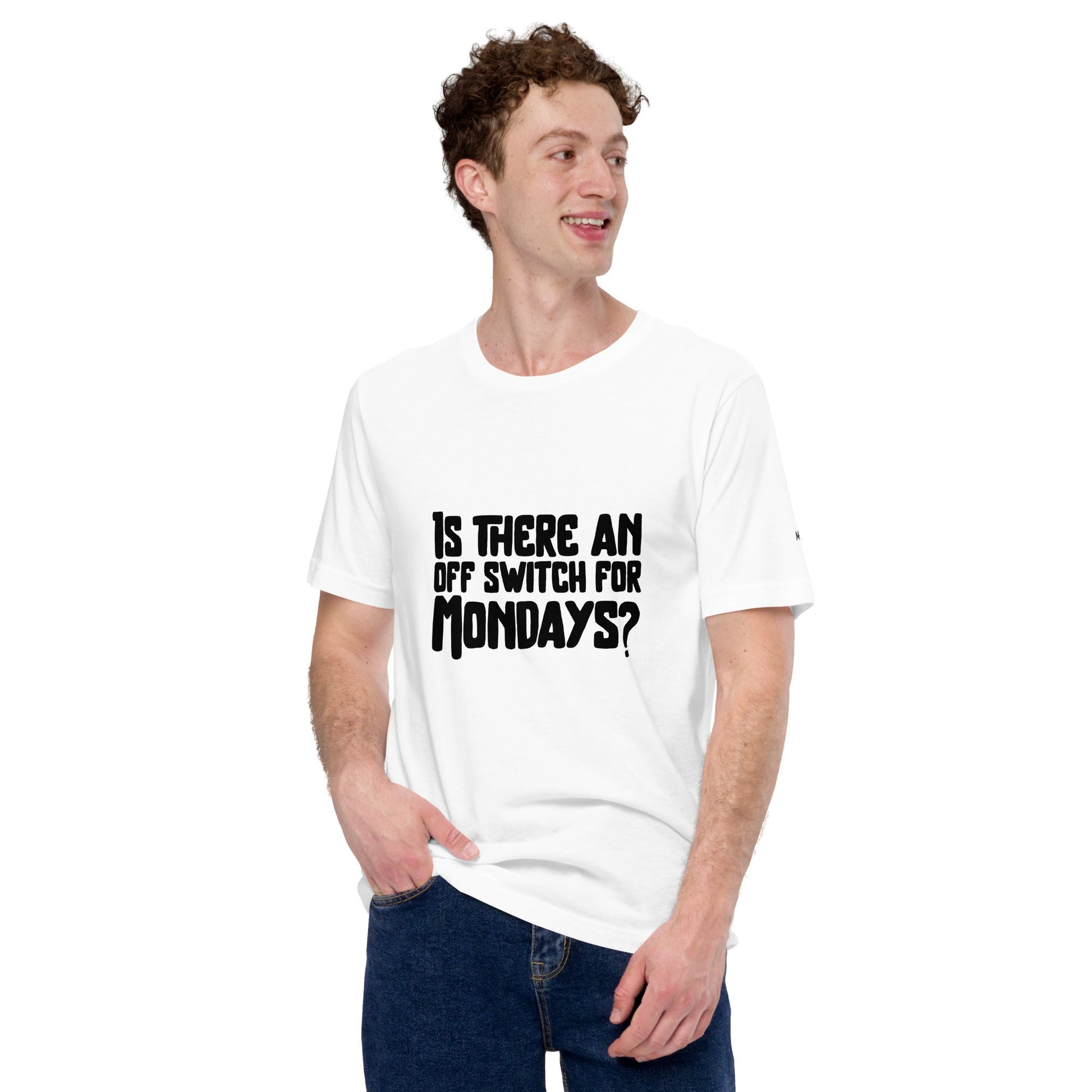 Is there an OFF switch for Mondays? - Unisex t-shirt by DarkByteGear