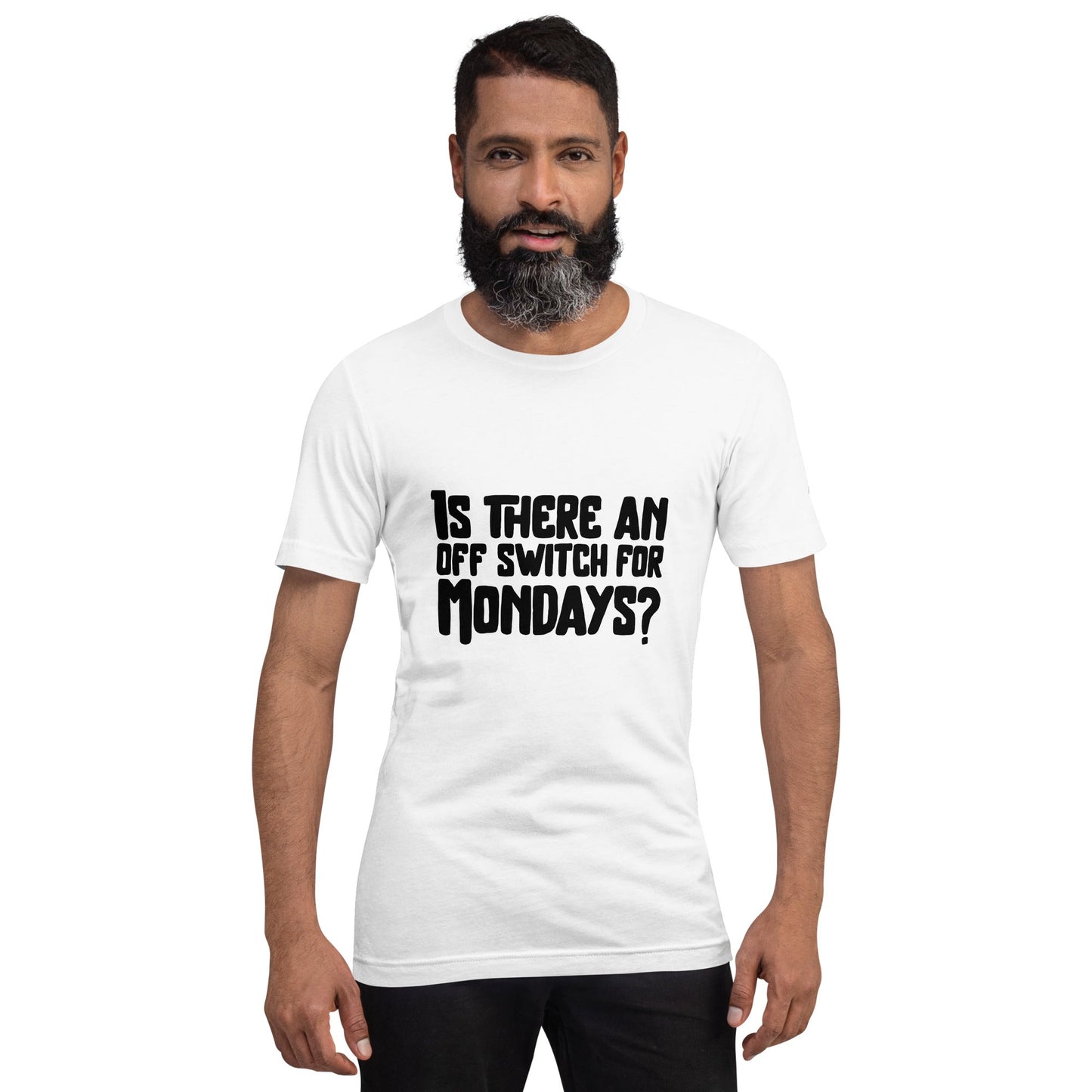 Is there an OFF switch for Mondays? - Unisex t-shirt by DarkByteGear