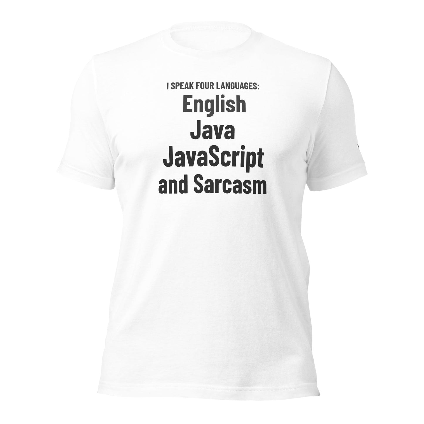 I speak four languages English, Java, JavaScript, and sarcasm - Unisex t-shirt by DarkByteGear