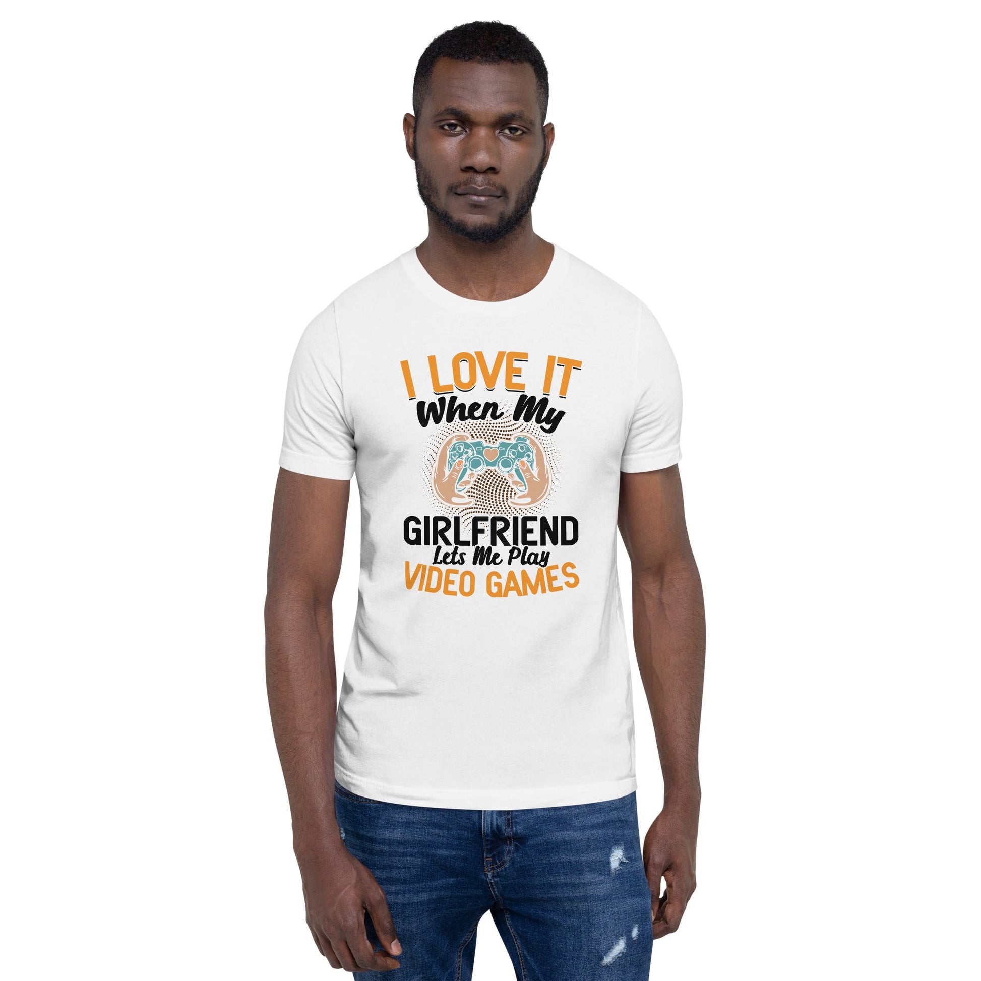 I love it when My Girlfriend Let me Play Videogames - Unisex t-shirt by DarkByteGear