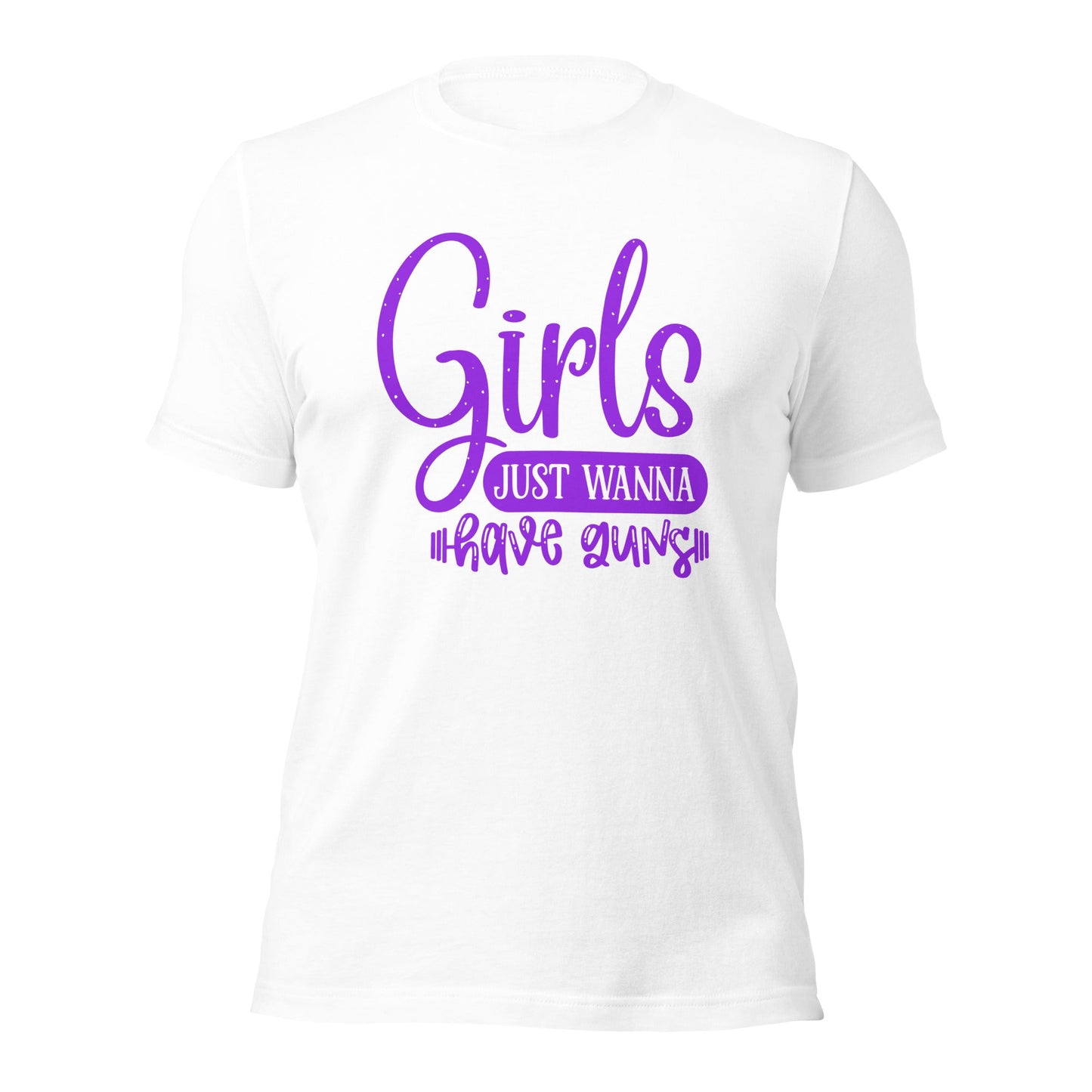 Girls just wanna have guns - Unisex t-shirt by DarkByteGear