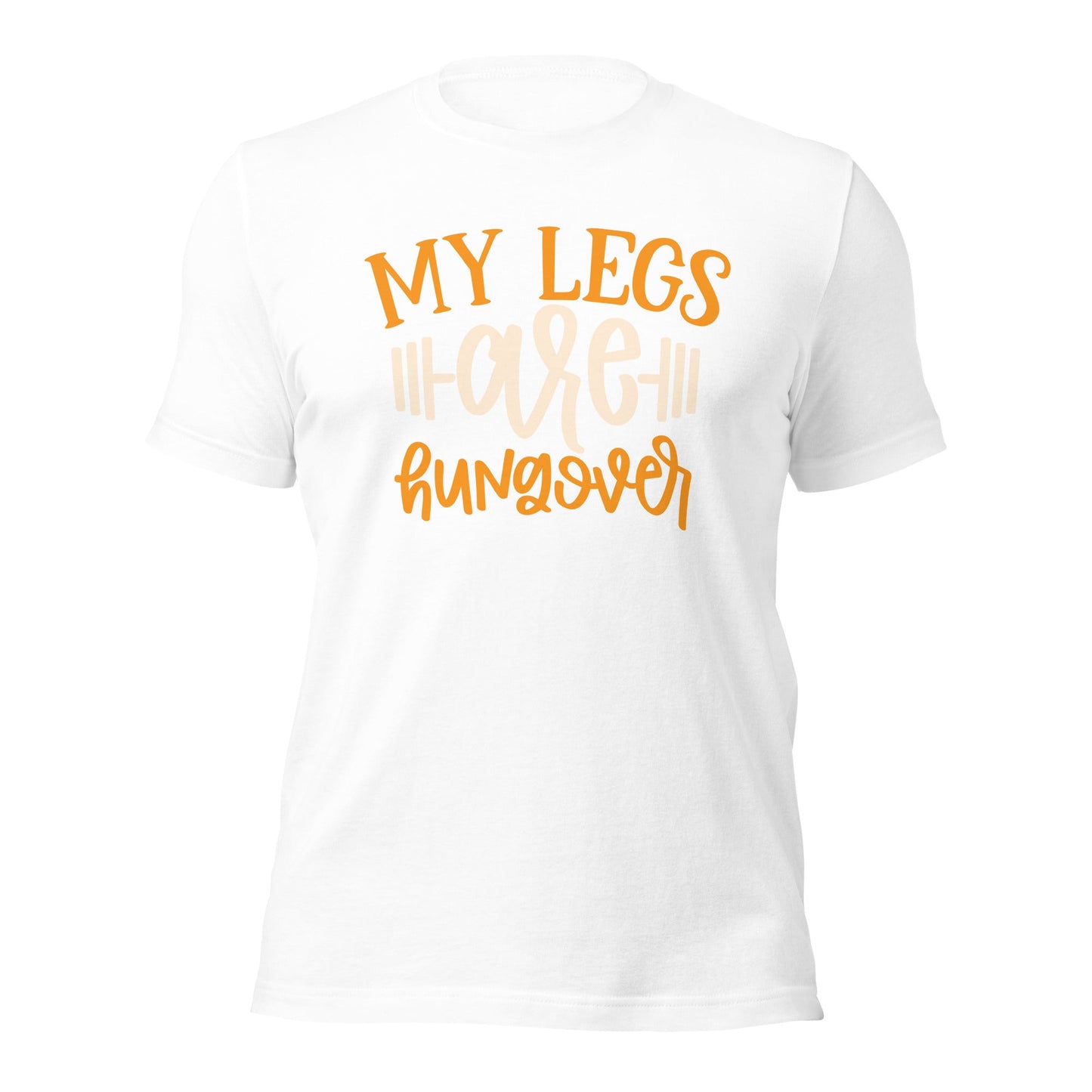 My Legs are Hungover - Unisex t-shirt by DarkByteGear