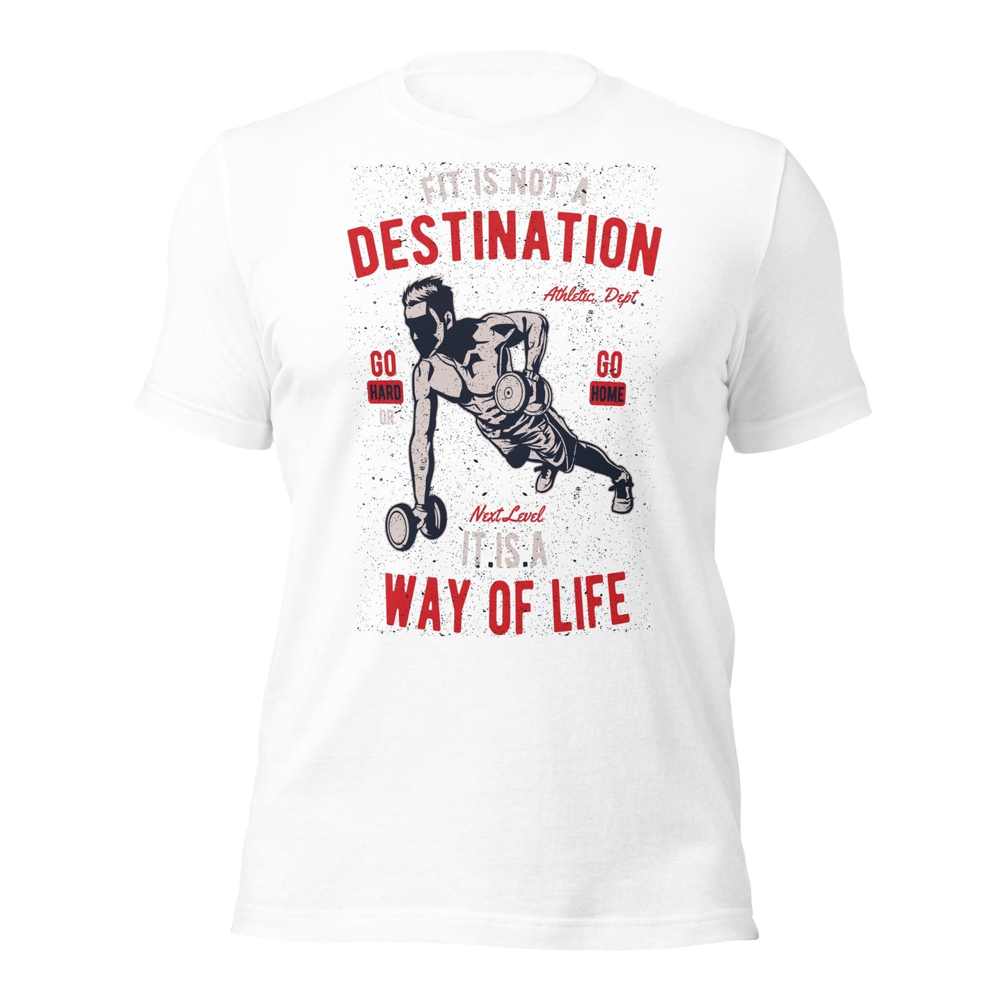 Fit is not a destination: it is a way of life - Unisex t-shirt by DarkByteGear