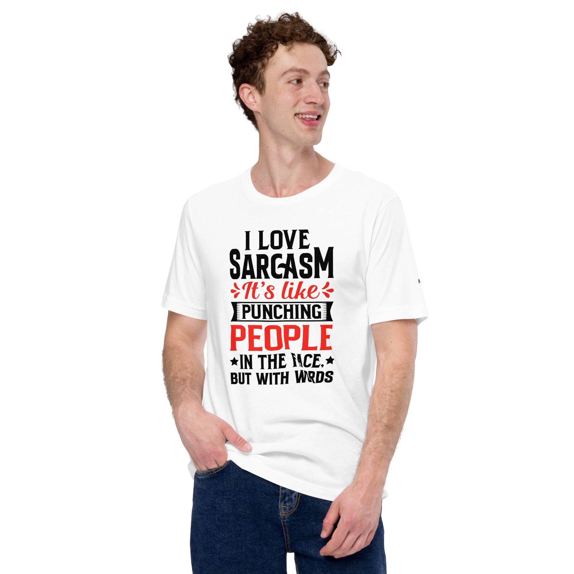 I love sarcasm; it's like punching people in the face, but with words - Unisex t-shirt by DarkByteGear