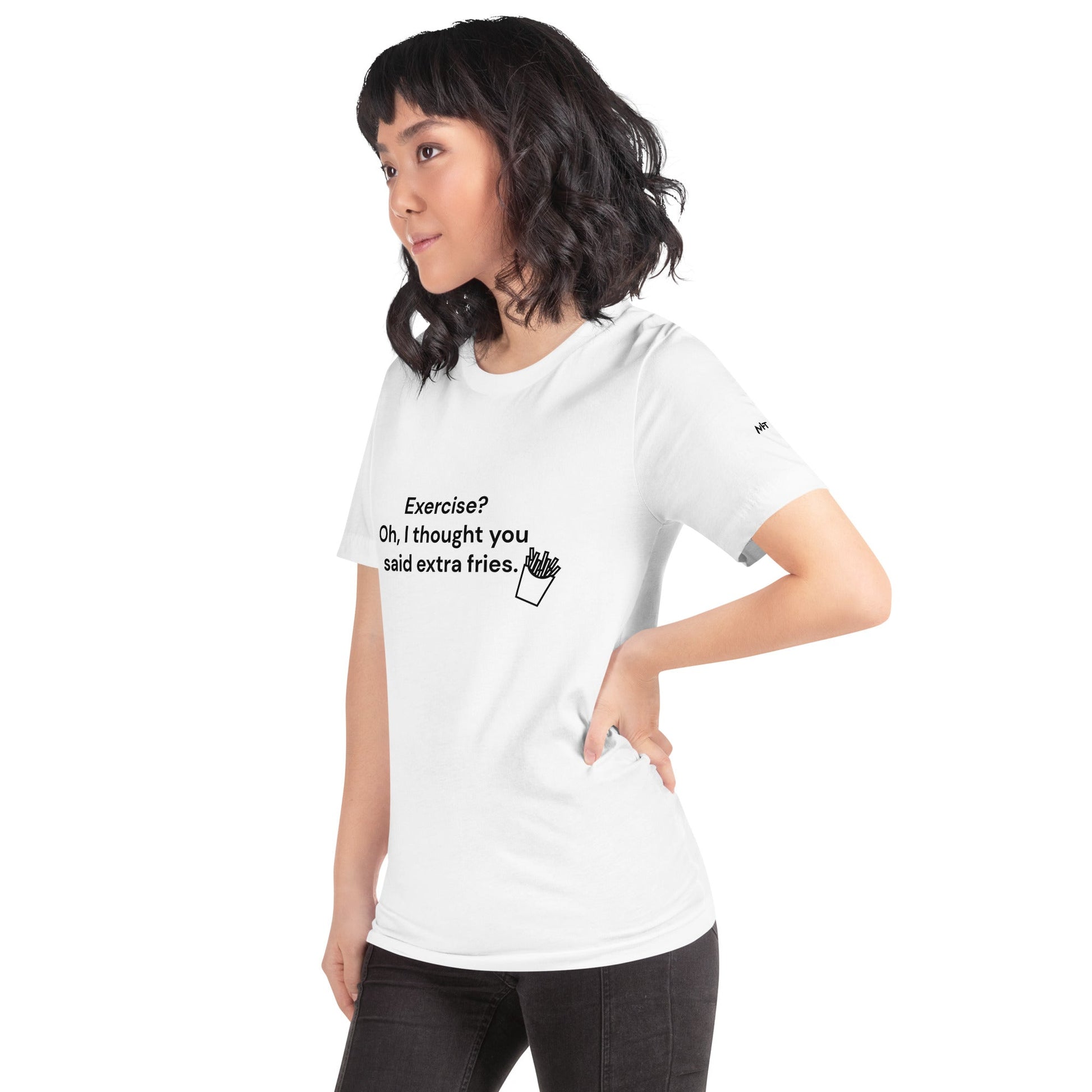 Exercise? Oh, I thought you said extra fries - Unisex t-shirt by DarkByteGear