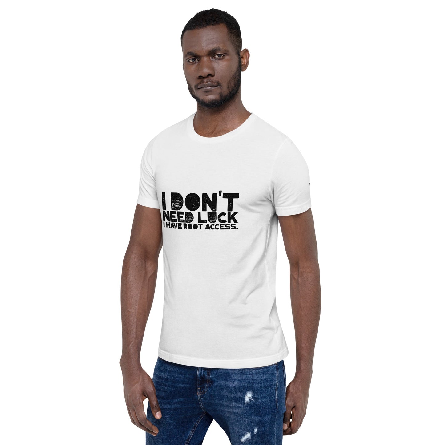 I Don't Need Luck: I Have Root Access - Unisex t-shirt by DarkByteGear