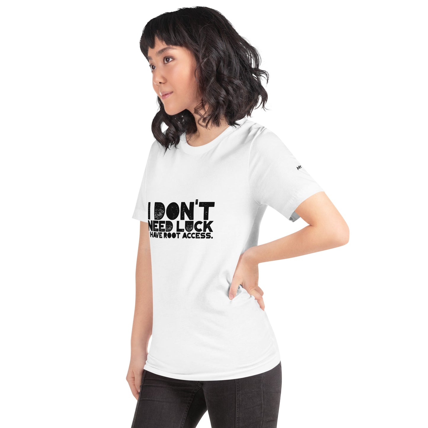 I Don't Need Luck: I Have Root Access - Unisex t-shirt by DarkByteGear