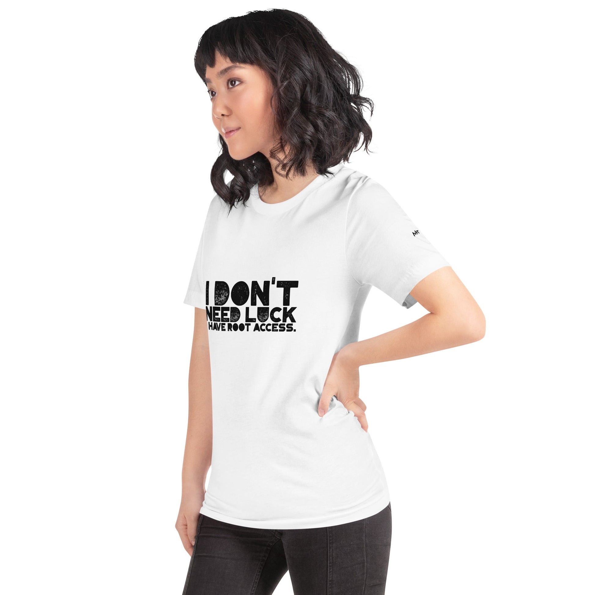 I Don't Need Luck: I Have Root Access - Unisex t-shirt by DarkByteGear
