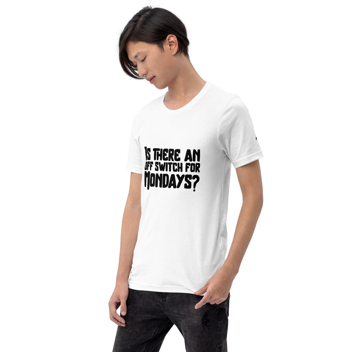 Is there an OFF switch for Mondays? - Unisex t-shirt by DarkByteGear