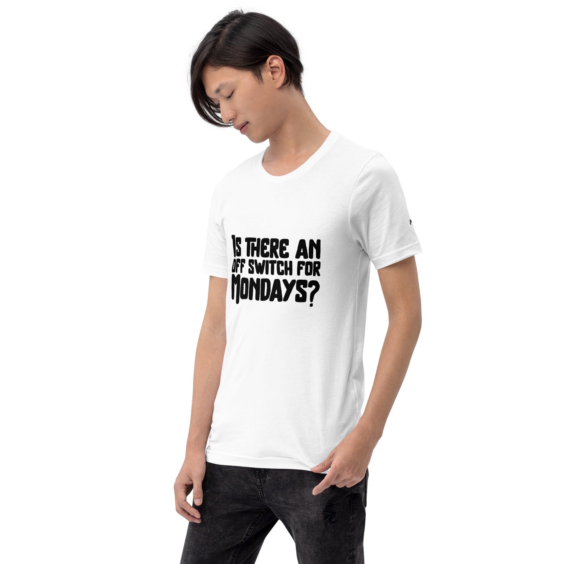 Is there an OFF switch for Mondays? - Unisex t-shirt by DarkByteGear