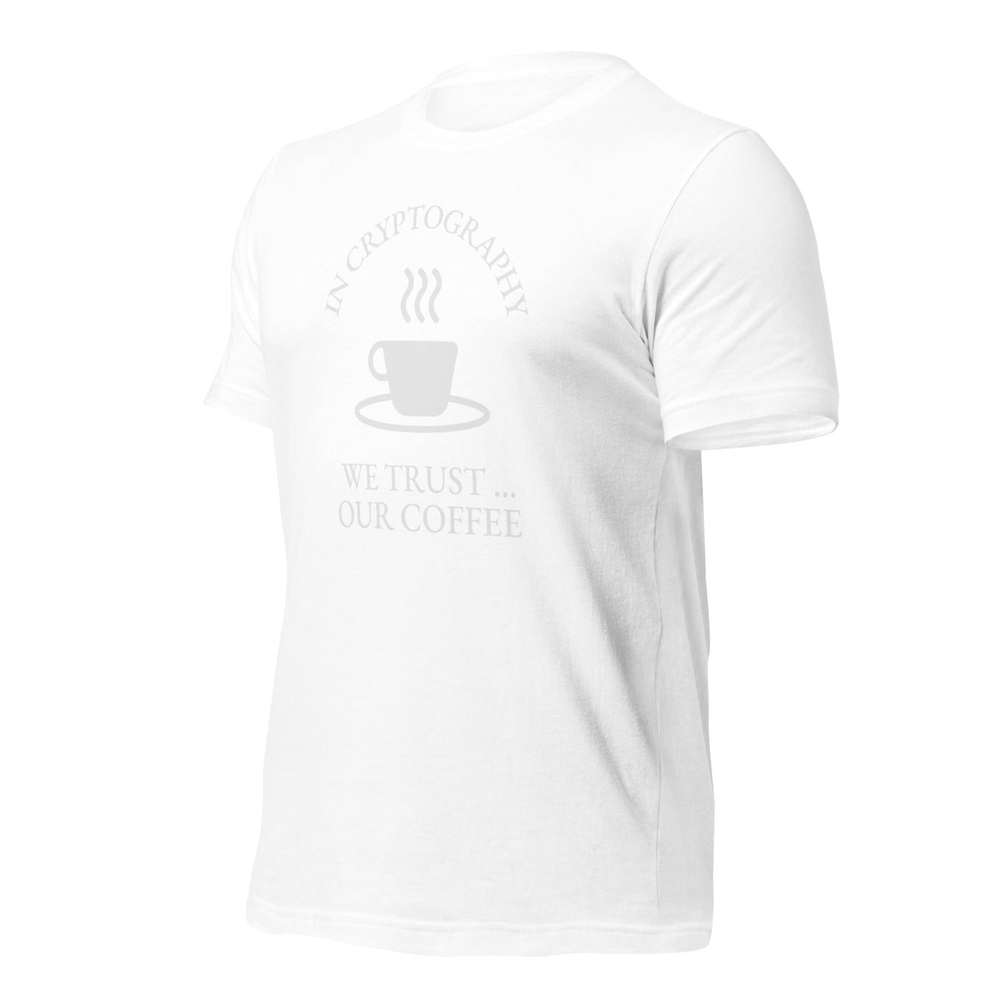 In cryptography, we trust... our coffee (White Text) - Unisex t-shirt by DarkByteGear