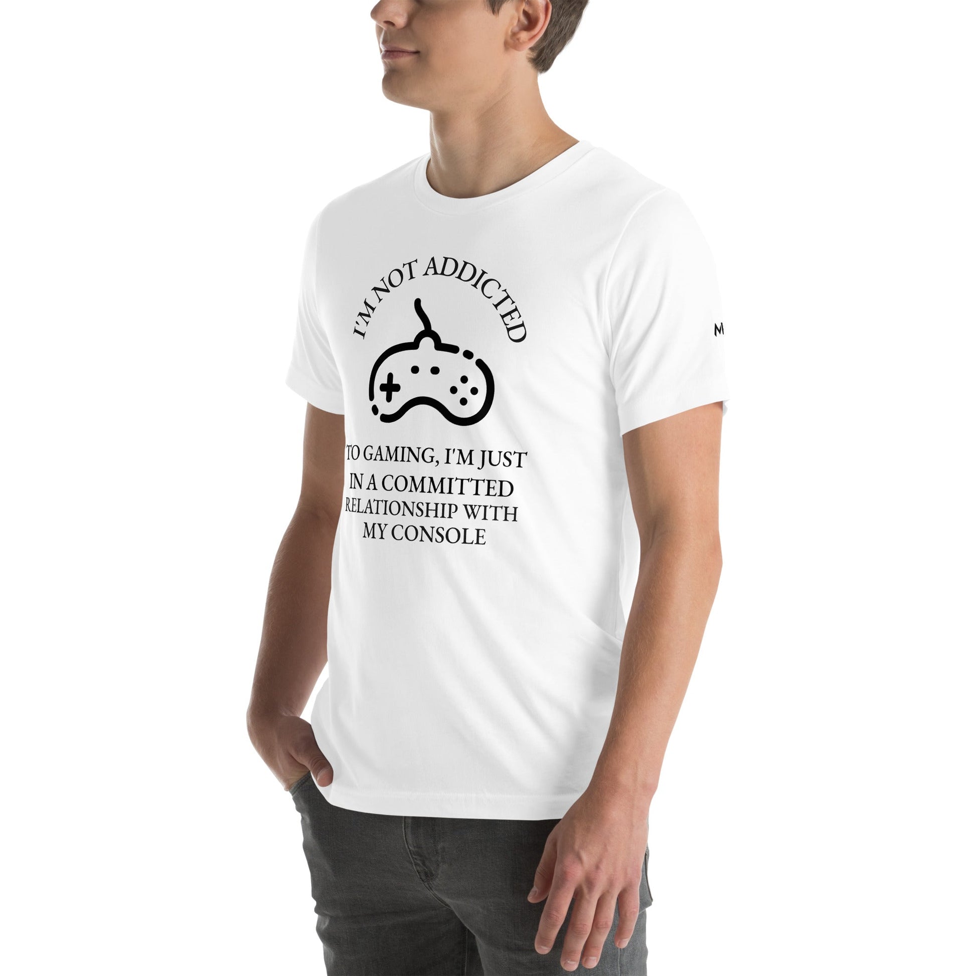 I'm not addicted to gaming - Unisex t-shirt by DarkByteGear