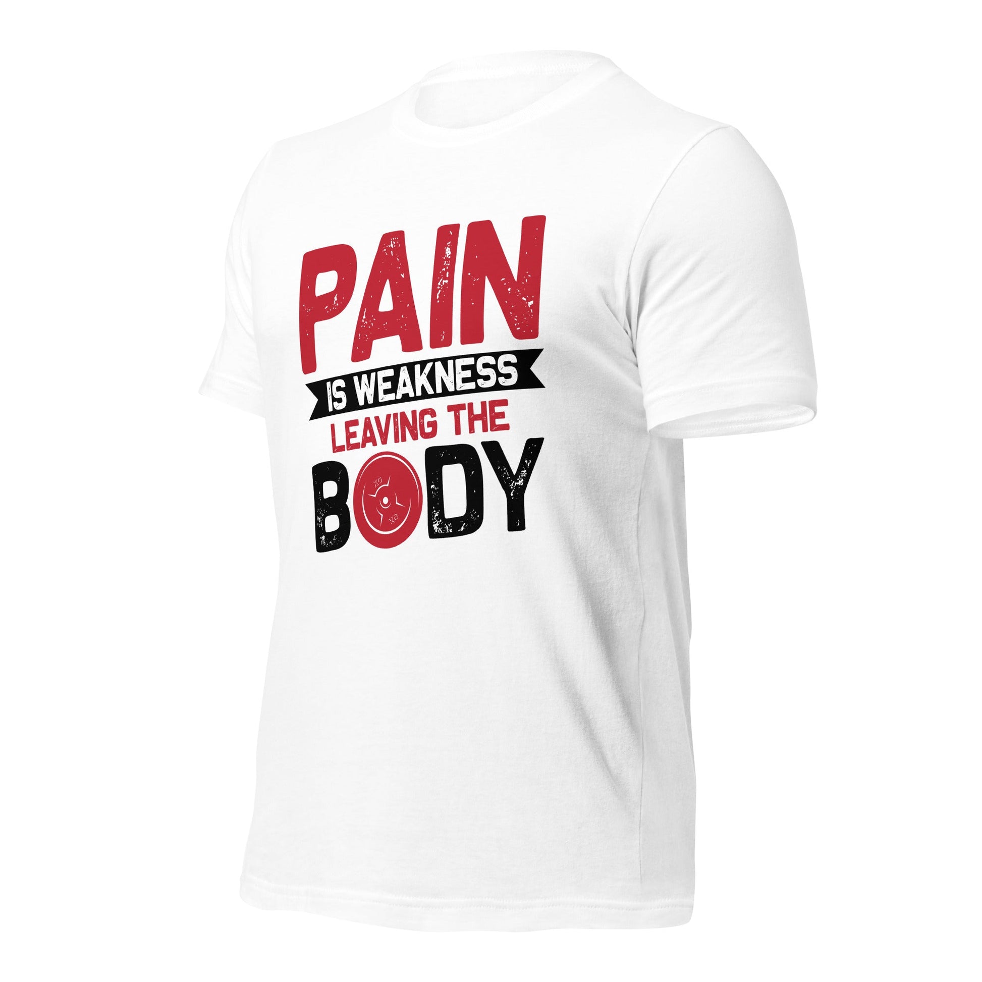 Pain is Weakness Leaving the Body - Unisex t-shirt by DarkByteGear