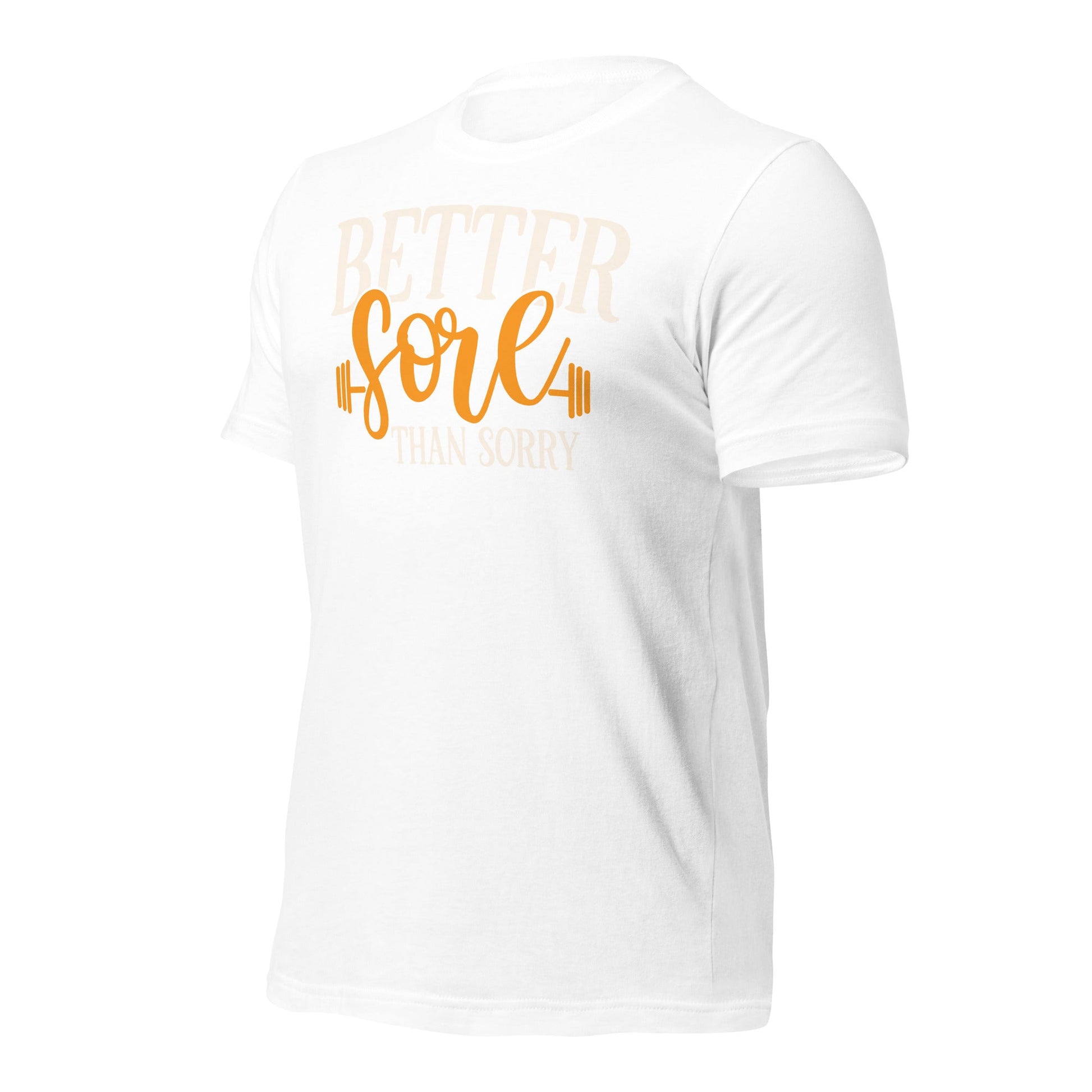 Better Sore Than Sorry - Unisex t-shirt by DarkByteGear