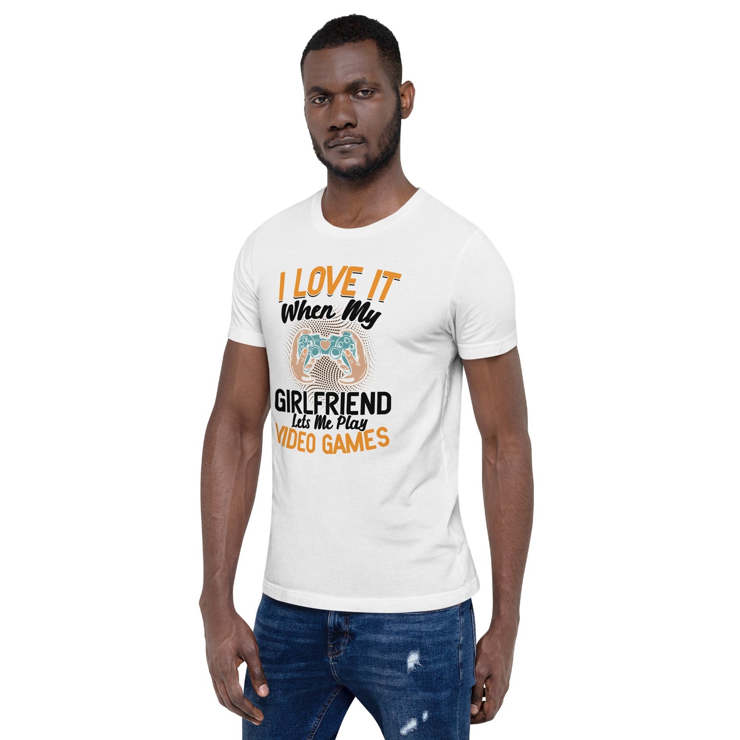 I love it when My Girlfriend Let me Play Videogames - Unisex t-shirt by DarkByteGear