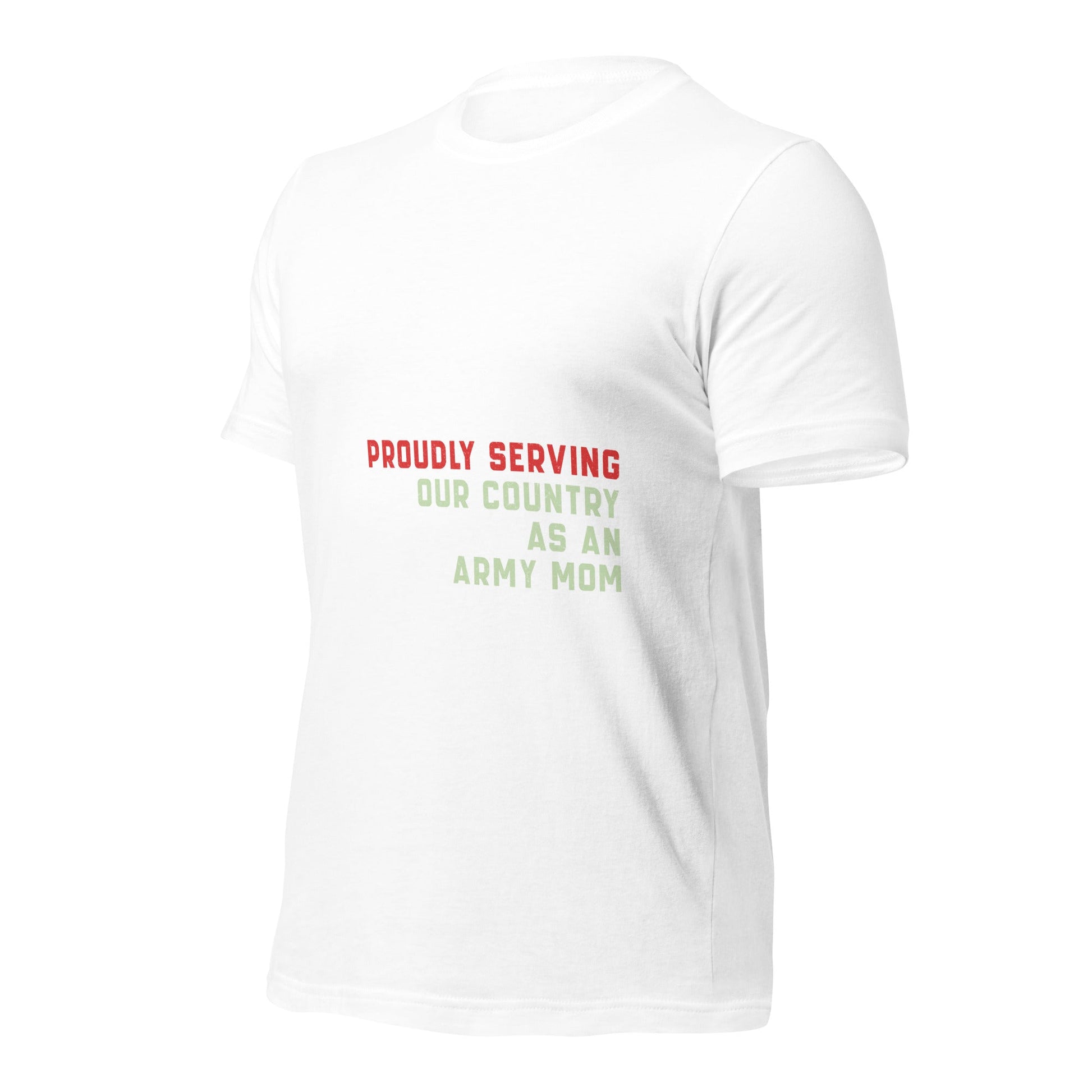 Proudly Serving as an Army Mom - Unisex t-shirt by DarkByteGear