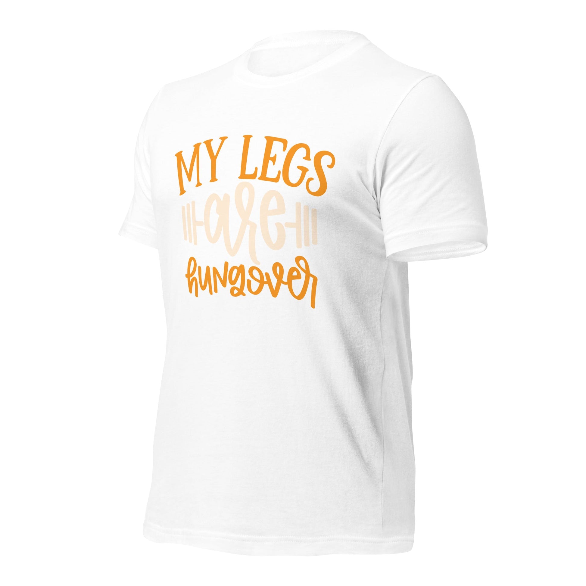 My Legs are Hungover - Unisex t-shirt by DarkByteGear