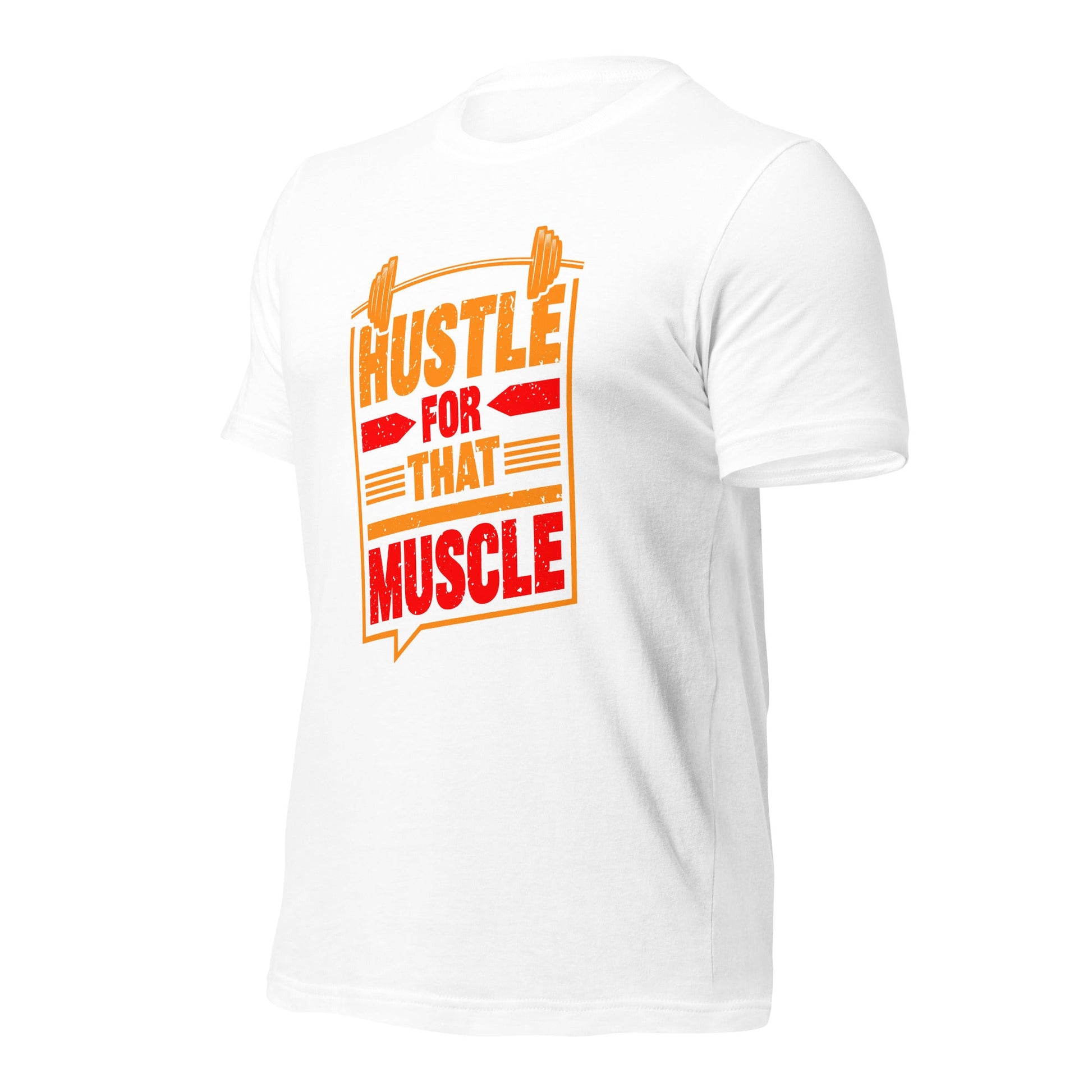 Hustle for that Muscle - Unisex t-shirt by DarkByteGear