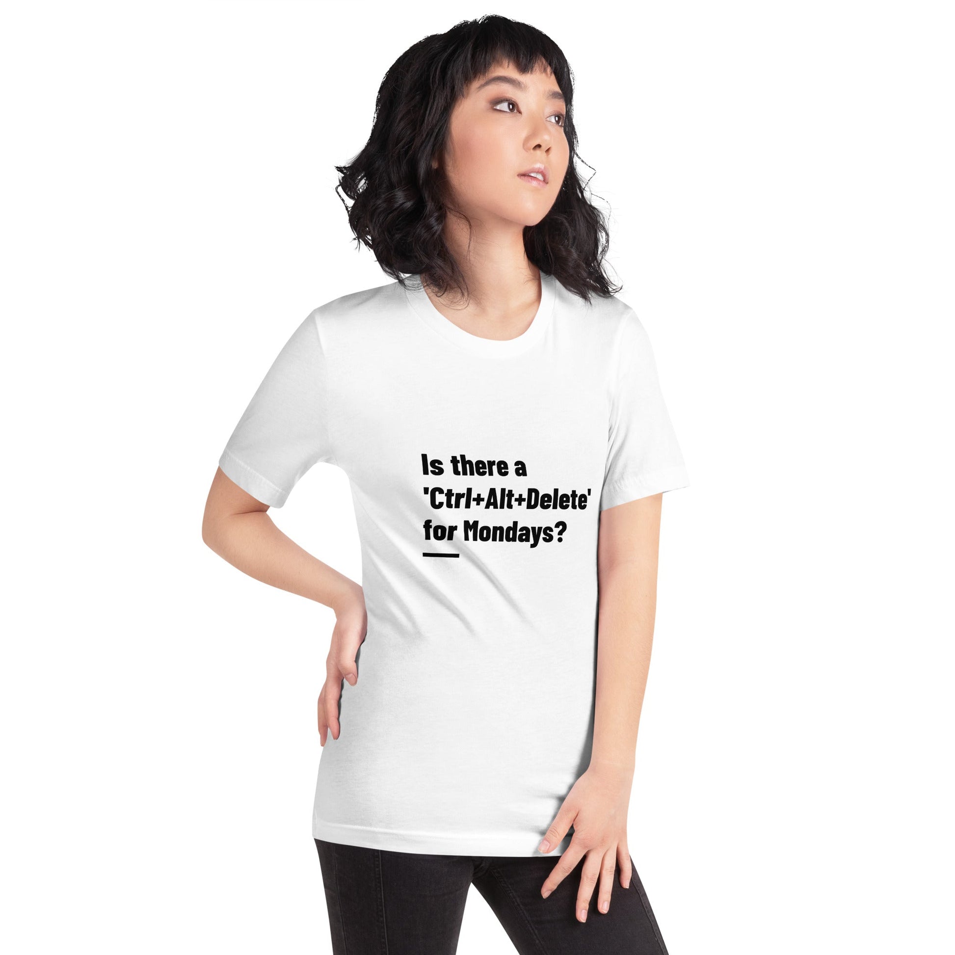 Is there a 'Ctrl+Alt+Delete' for Mondays? - Unisex t-shirt by DarkByteGear