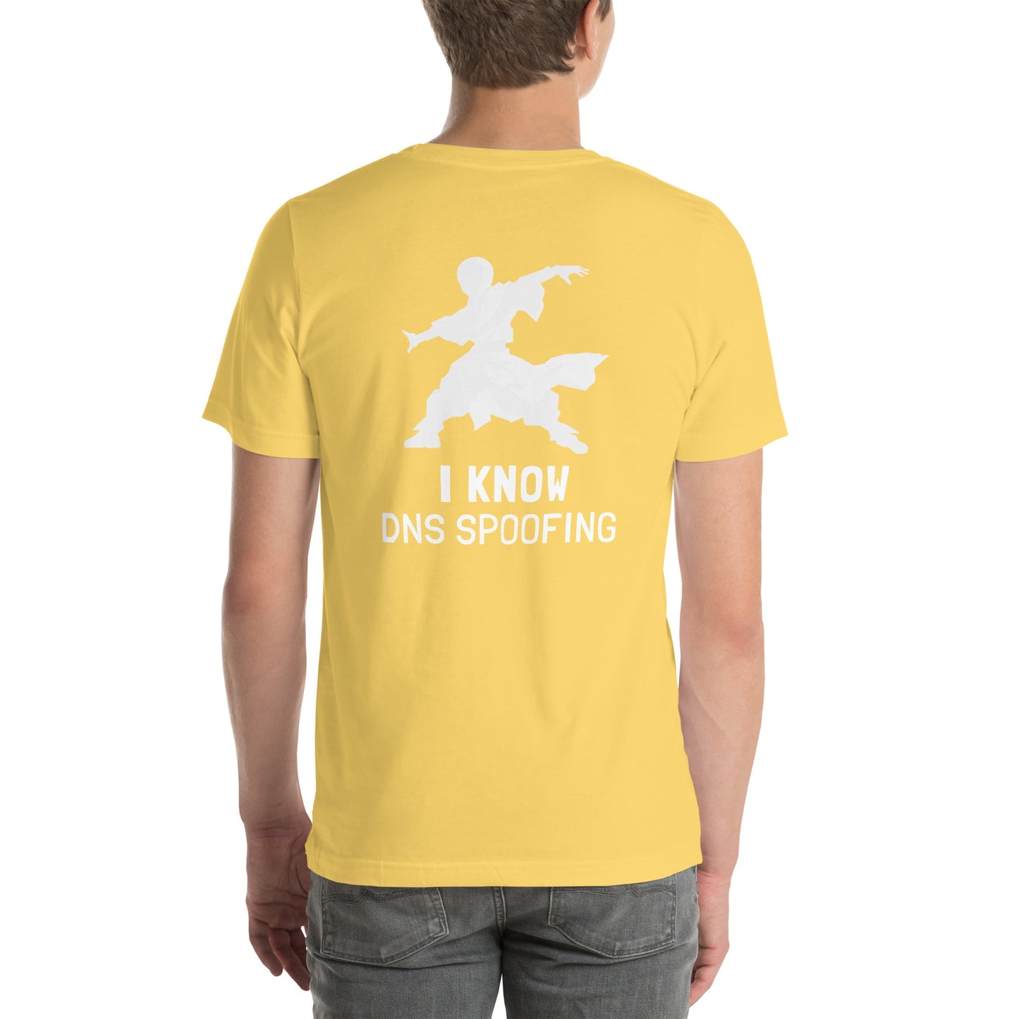 I Know DNS Spoofing - Unisex t-shirt ( Back Print ) by DarkByteGear