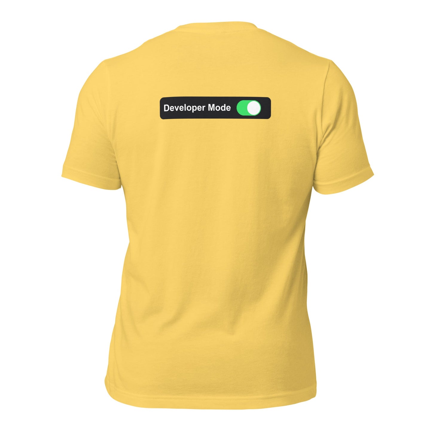 Developer Mode On - Unisex t-shirt (back print) by DarkByteGear