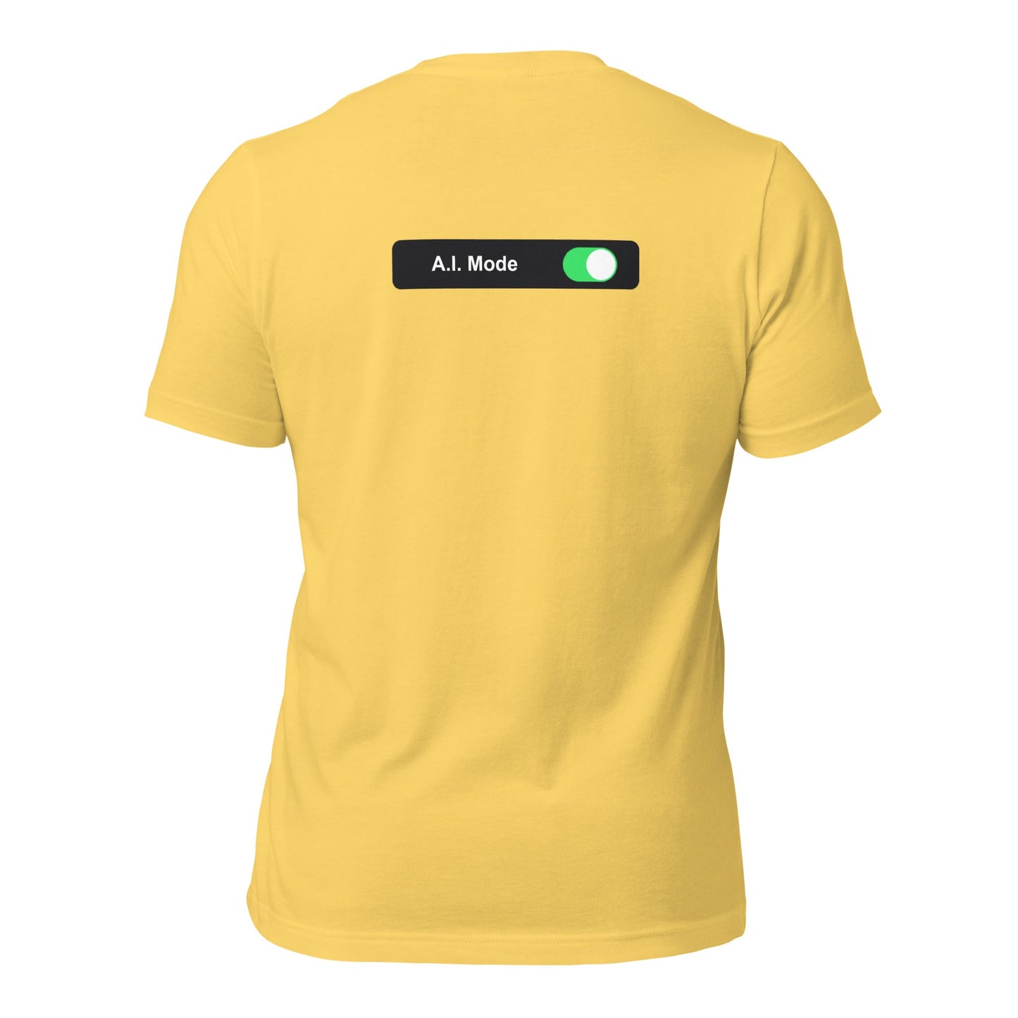 AI mode On - Unisex t-shirt (back print) by DarkByteGear