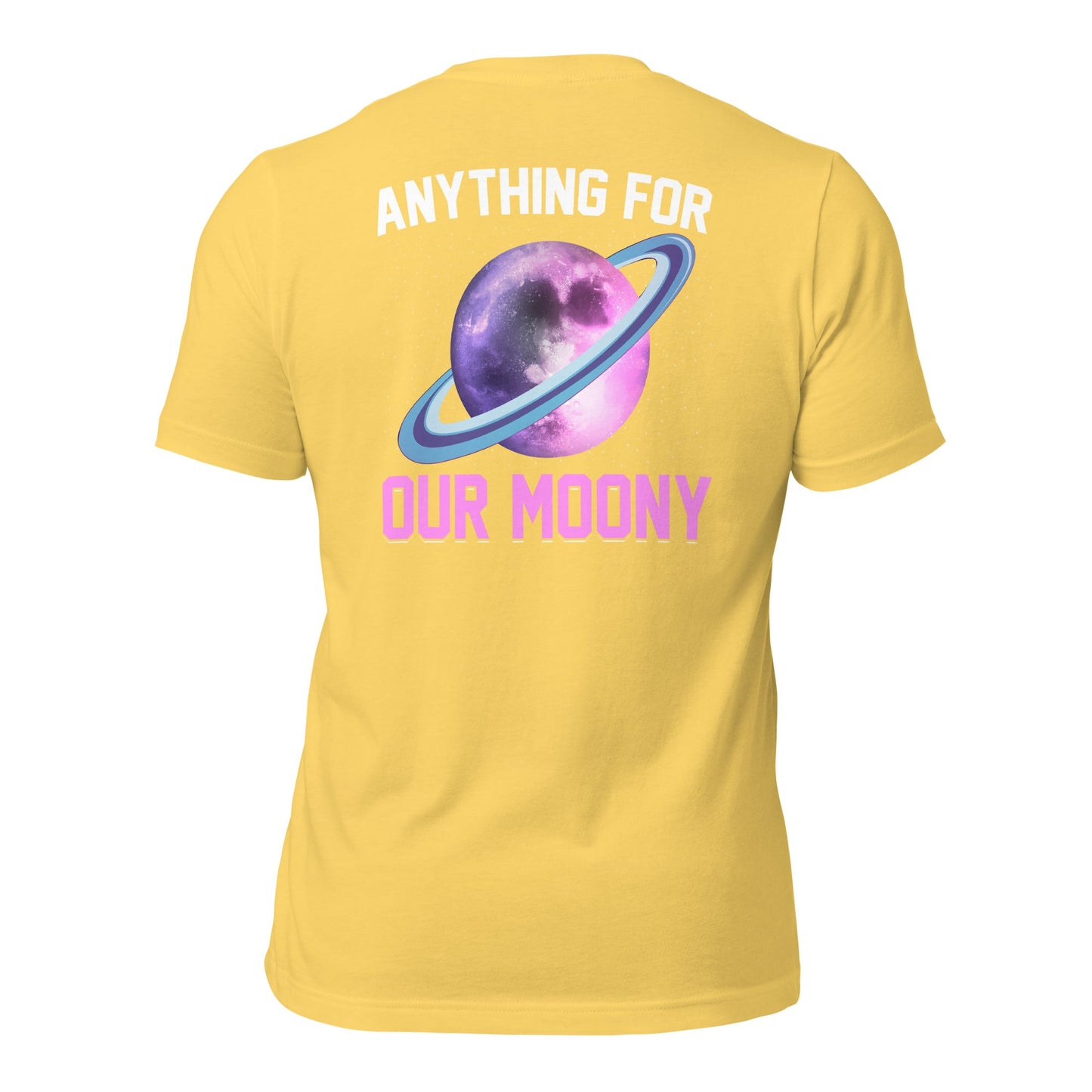 Anything for our moony - Unisex t-shirt (back print) by DarkByteGear