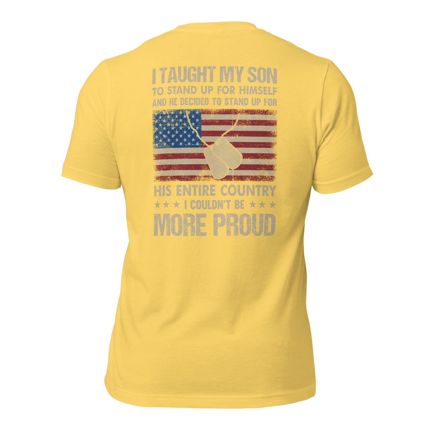 I Taught my son to Stand up for himself - Unisex t-shirt ( Back Print ) by DarkByteGear