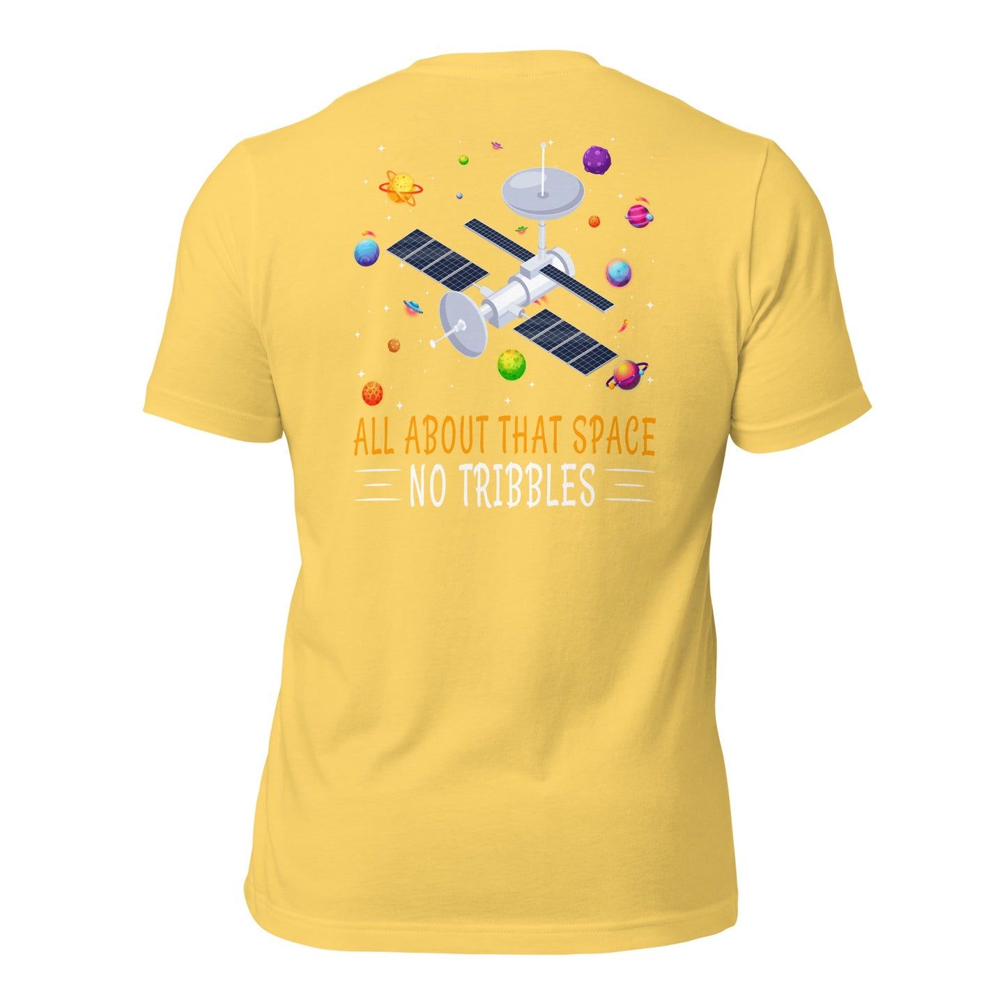 All about that Space - Unisex t-shirt ( Back Print ) by DarkByteGear