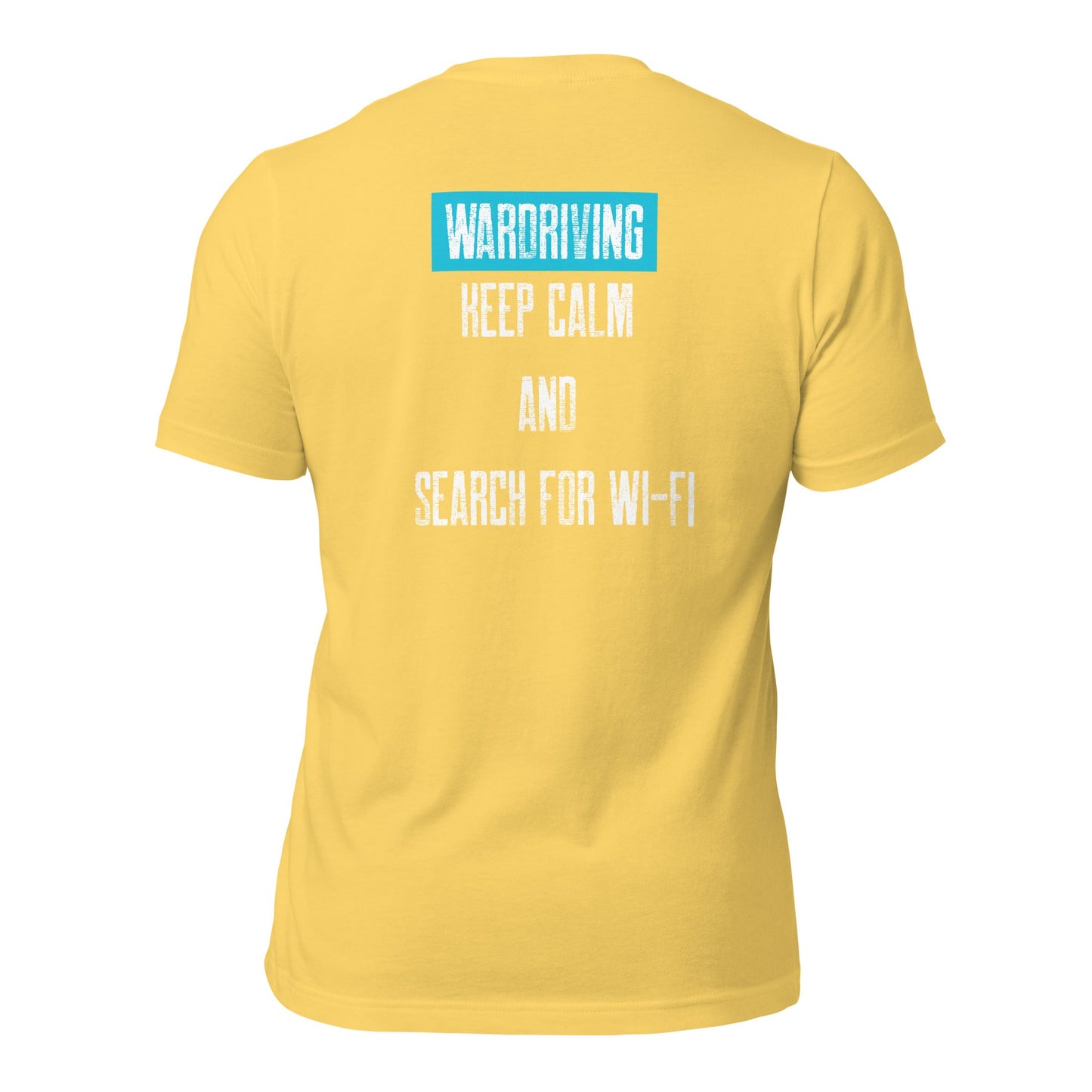 Wardriving Keep calm and search for Wi-Fi - Unisex t-shirt (back print) by DarkByteGear