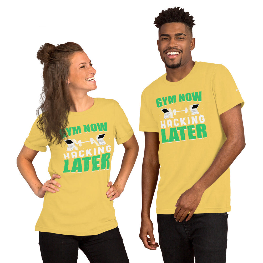 Gym now, hacking later - Unisex t-shirt by DarkByteGear