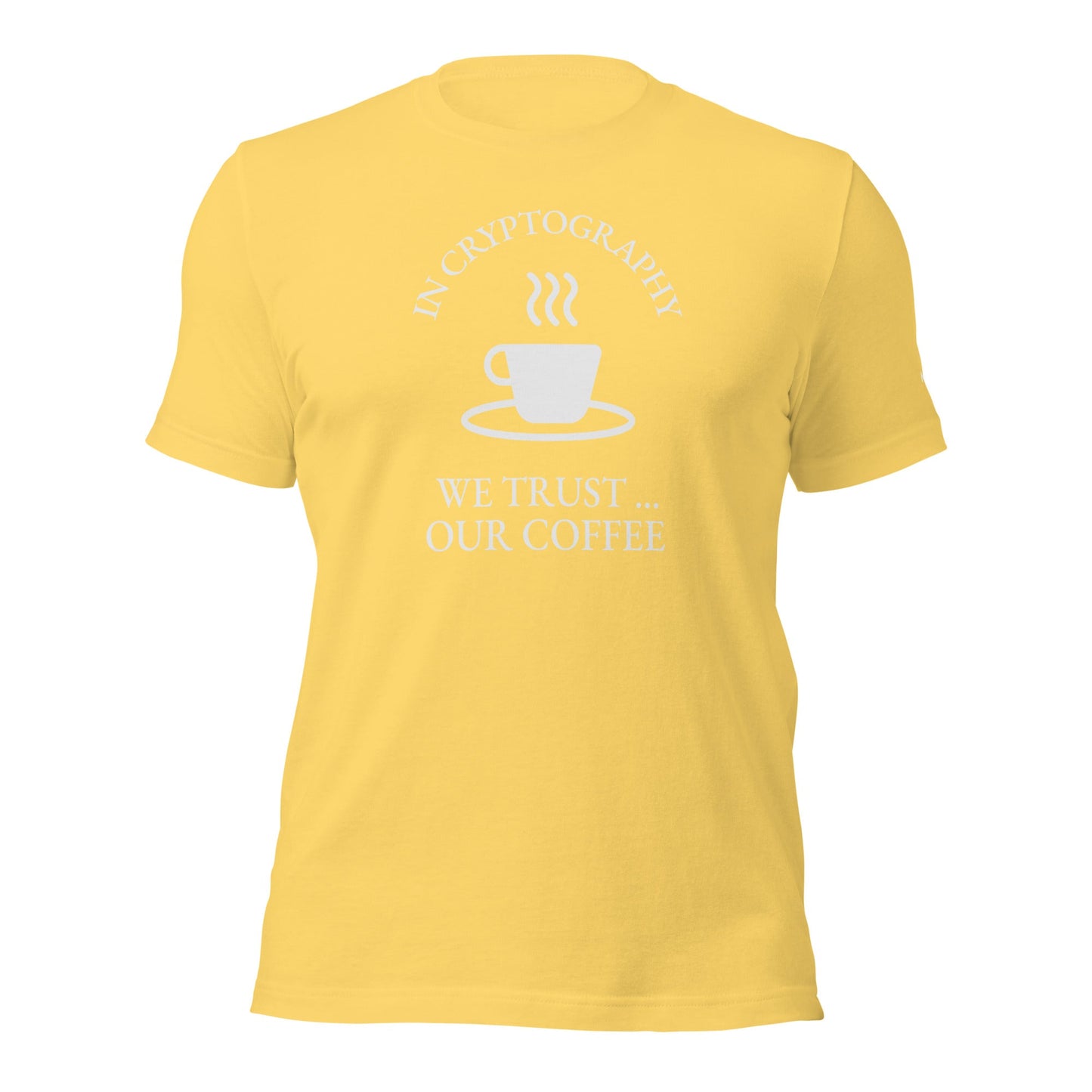 In cryptography, we trust... our coffee (White Text) - Unisex t-shirt by DarkByteGear