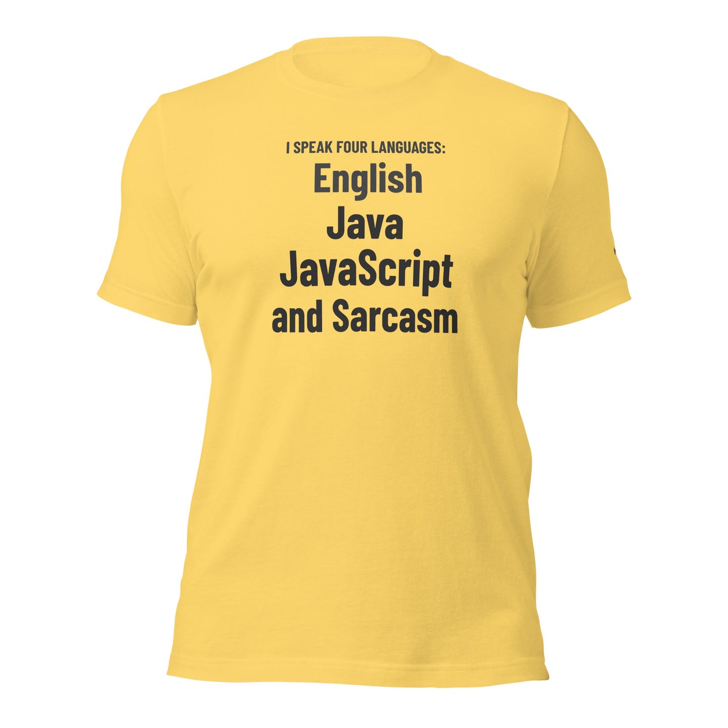I speak four languages English, Java, JavaScript, and sarcasm - Unisex t-shirt by DarkByteGear