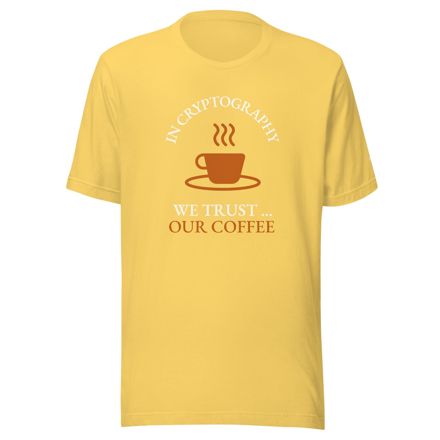 In cryptography, we trust... our coffee (Orange Text) - Unisex t-shirt by DarkByteGear