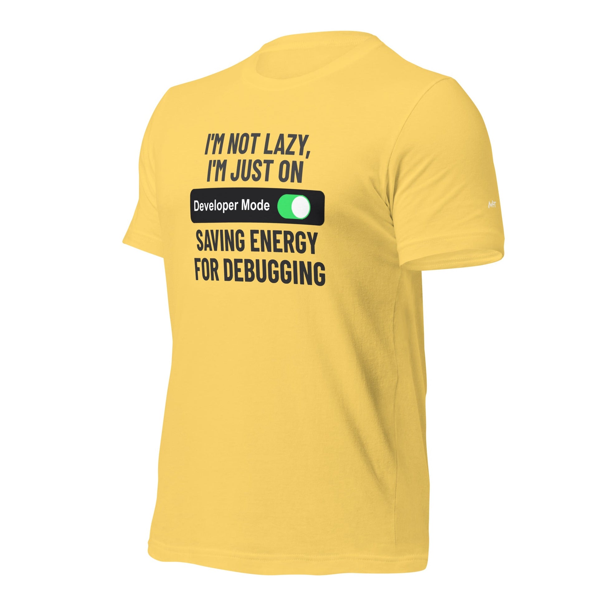 I'm not lazy, I'm just on developer mode - Unisex t-shirt by DarkByteGear