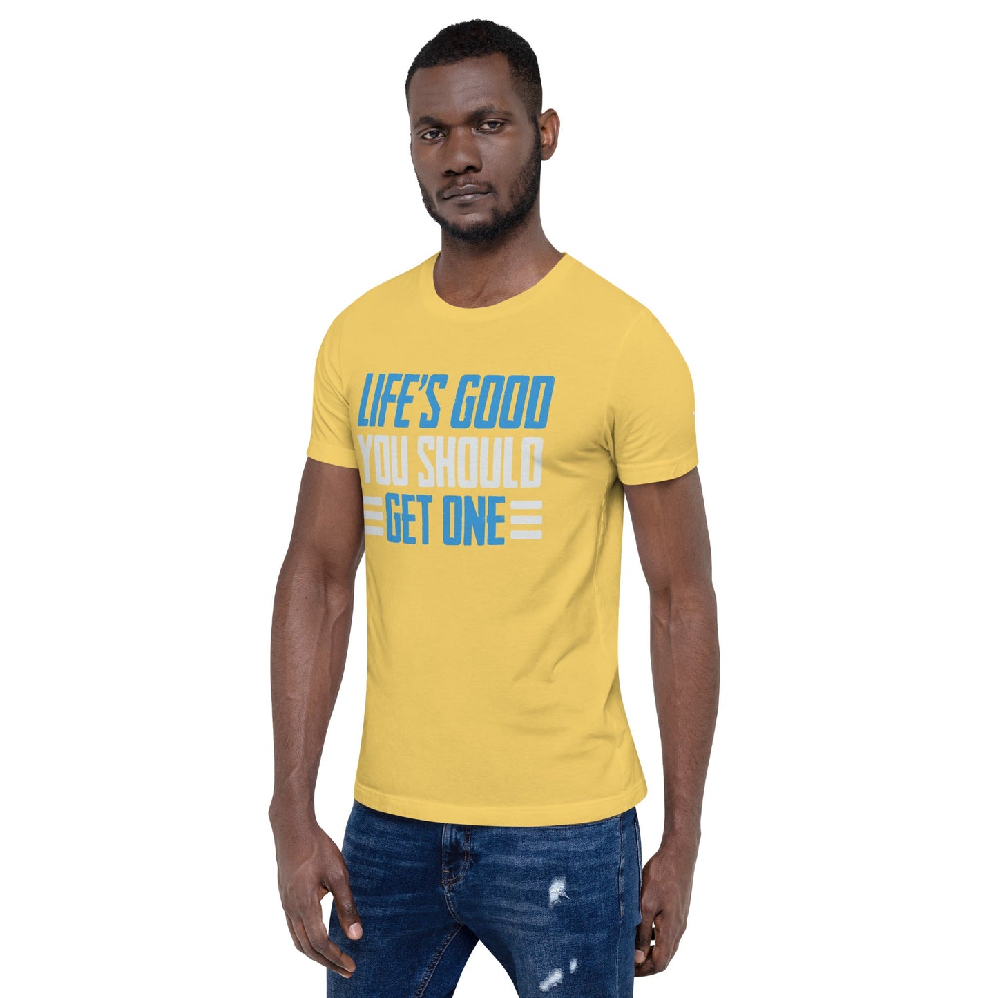 Life is good; you should get one - Unisex t-shirt by DarkByteGear