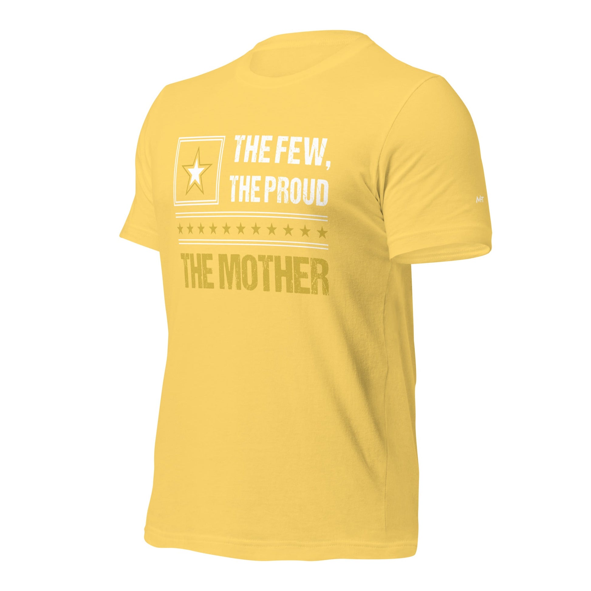 The few, the proud, the Mother - Unisex t-shirt by DarkByteGear