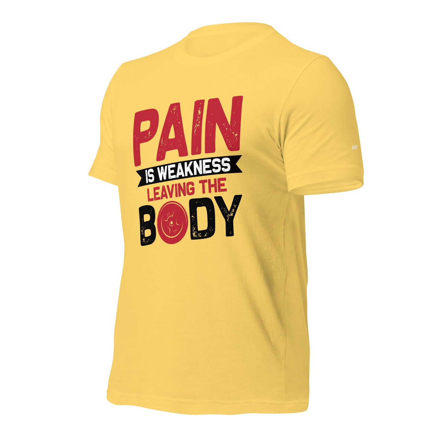 Pain is Weakness Leaving the Body - Unisex t-shirt by DarkByteGear