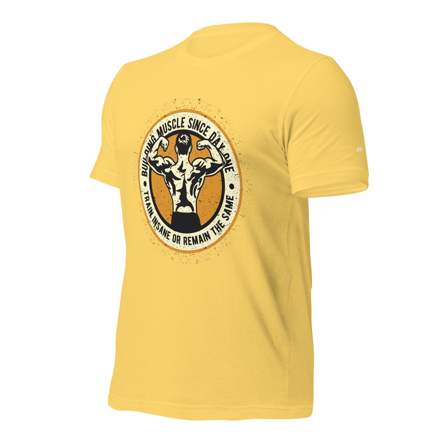 Building muscles since Day one - Unisex t-shirt by DarkByteGear