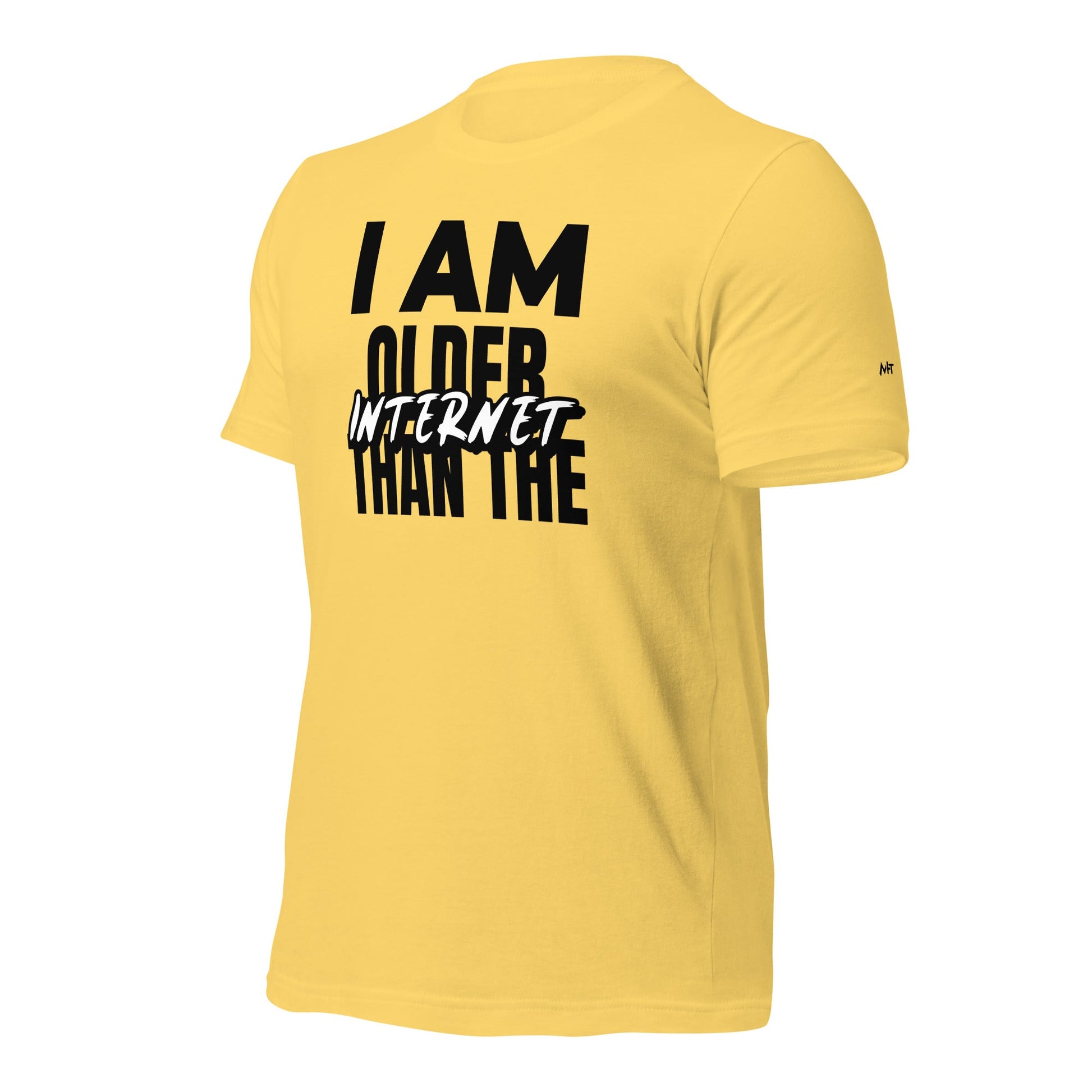 I am older than the Internet - Unisex t-shirt by DarkByteGear