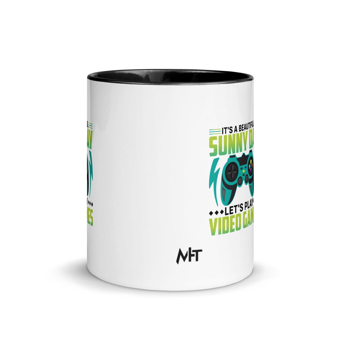 It is a Beautiful Sunny Day; Let's Play Video Games in Dark Text - Mug with Color Inside by DarkByteGear