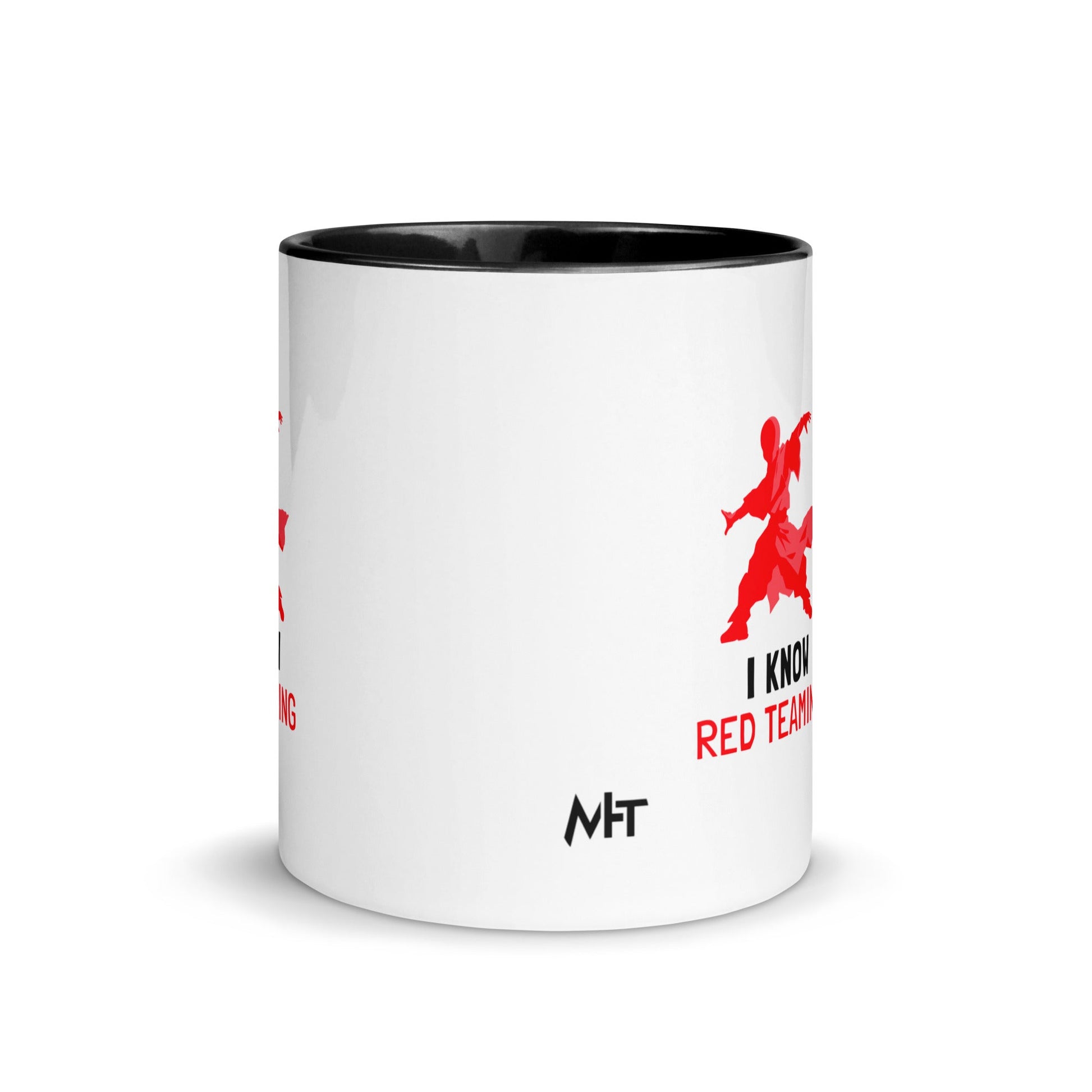 I Know Red Teaming - Mug with Color Inside by DarkByteGear