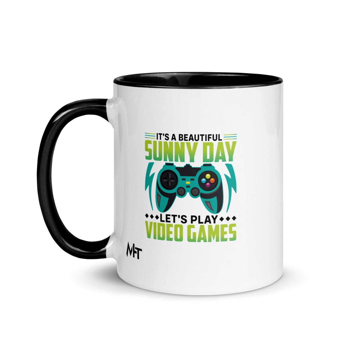It is a Beautiful Sunny Day; Let's Play Video Games in Dark Text - Mug with Color Inside by DarkByteGear