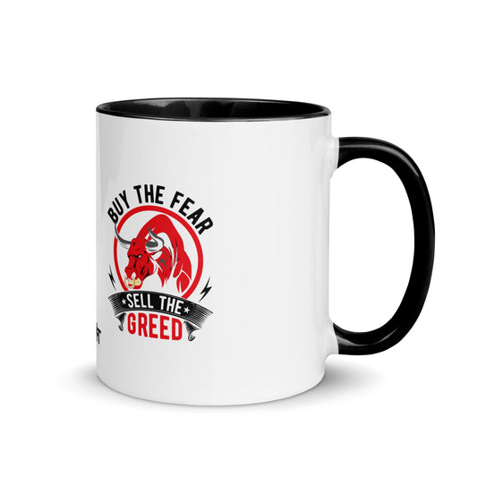 Buy the Fear; Sell the Greed in Dark Text - Mug with Color Inside by DarkByteGear