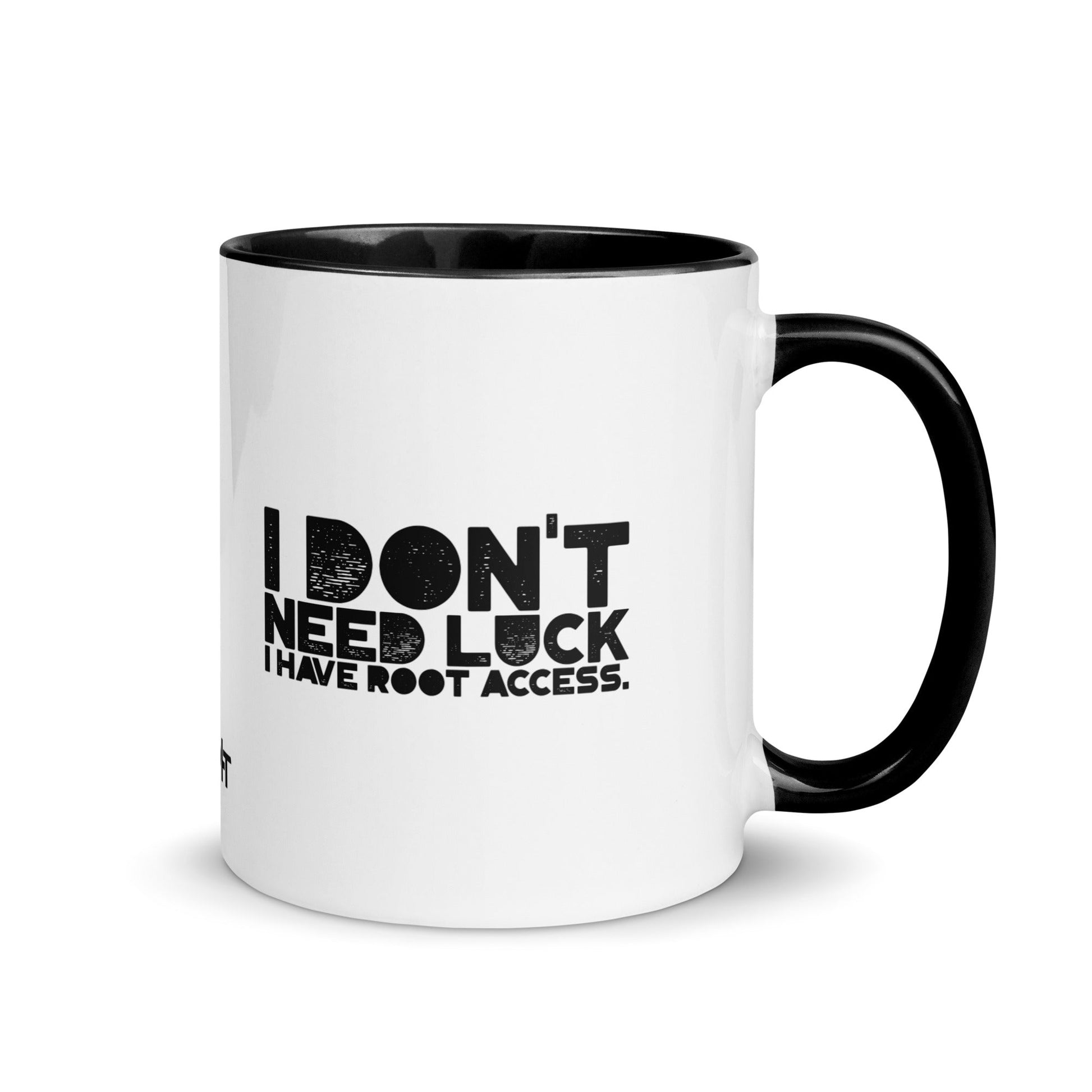 I Don't Need Luck: I Have Root Access - Mug with Color Inside by DarkByteGear