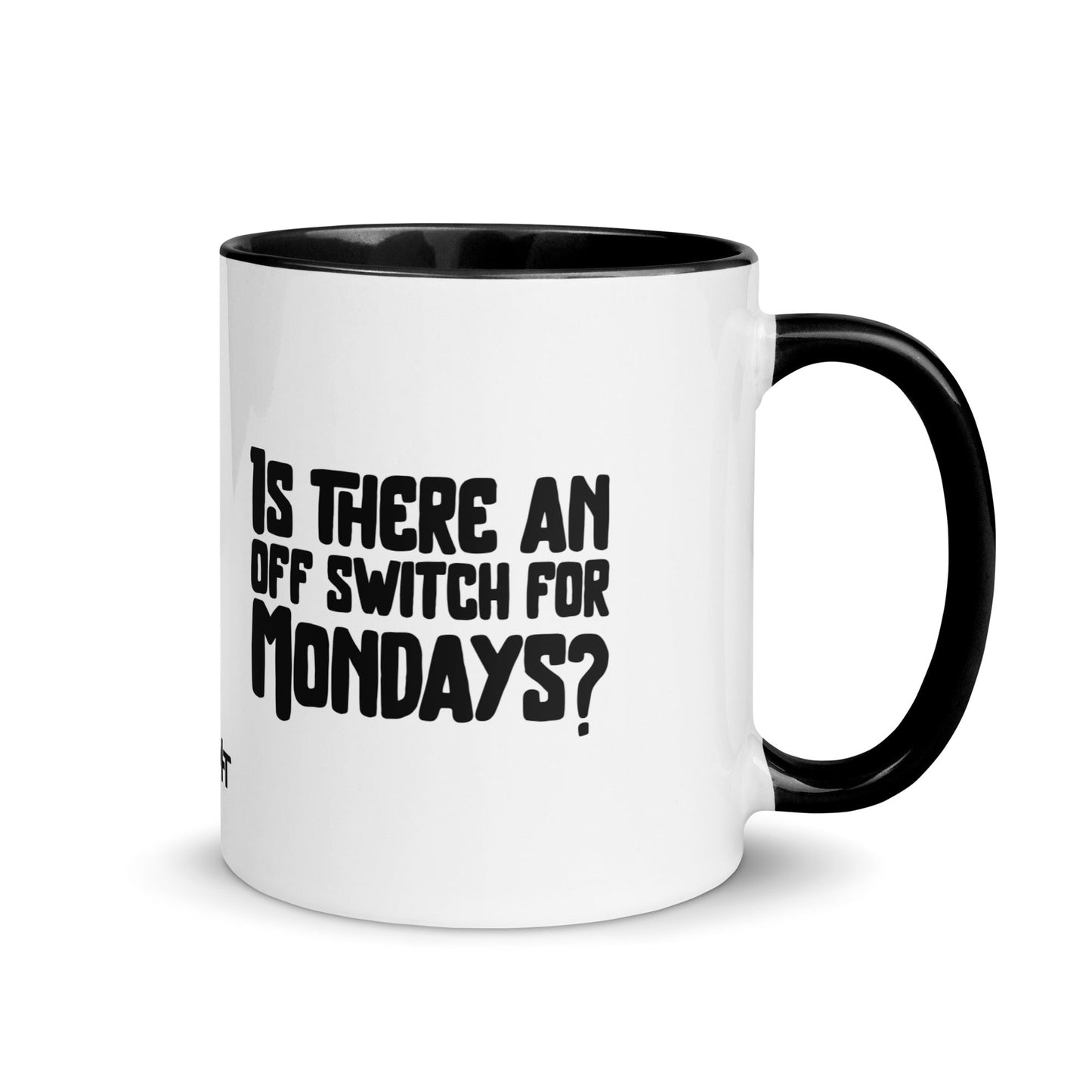 Is there an OFF switch for Mondays? - Mug with Color Inside by DarkByteGear